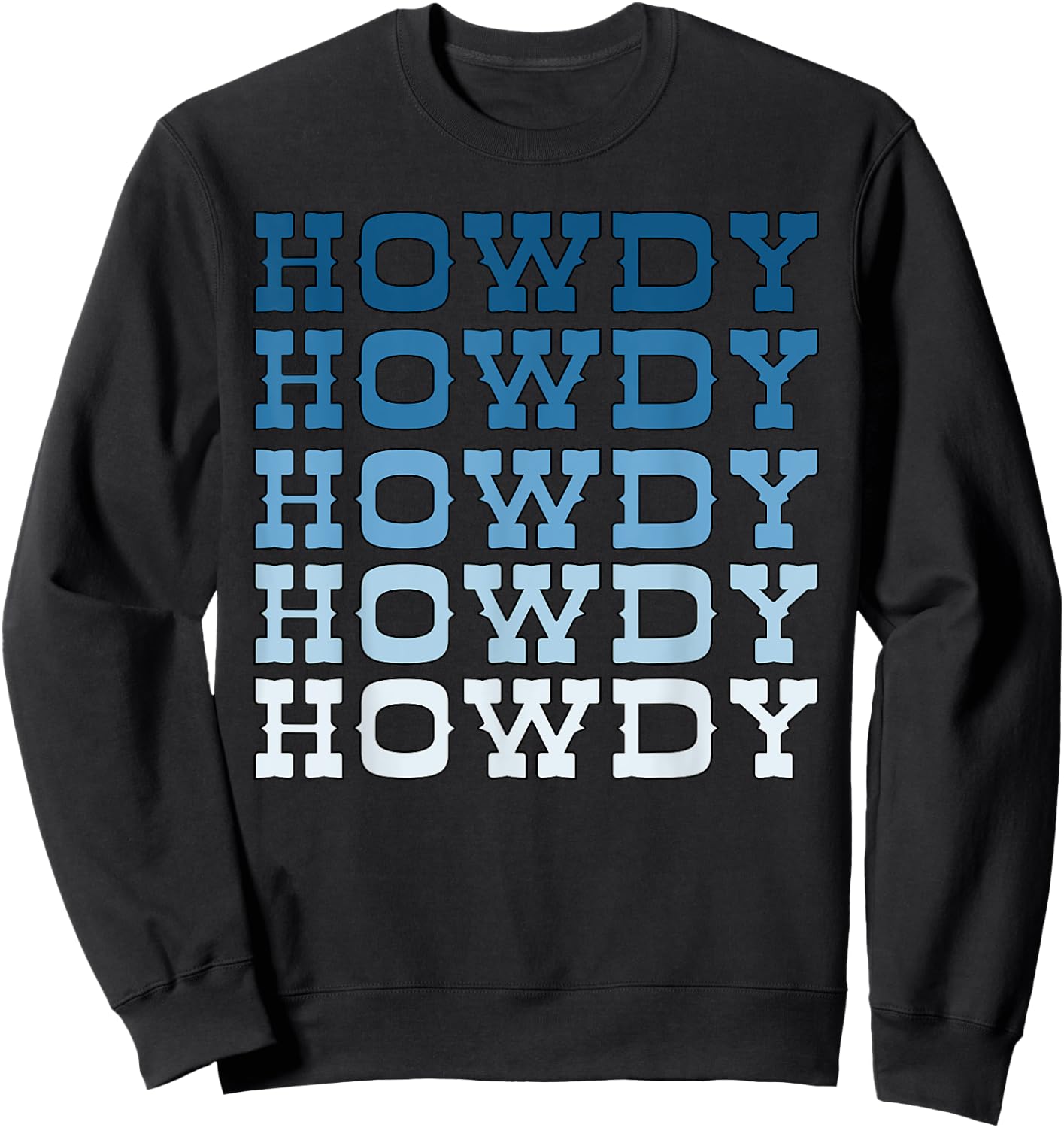 Blue Wild West Western Rodeo Yeehaw Howdy Cowgirl Country Sweatshirt - Sweatshirt | Black