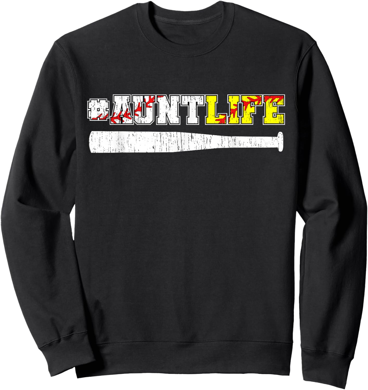 Aunt Life Baseball Softball Aunt Sweatshirt - Sweatshirt | Black