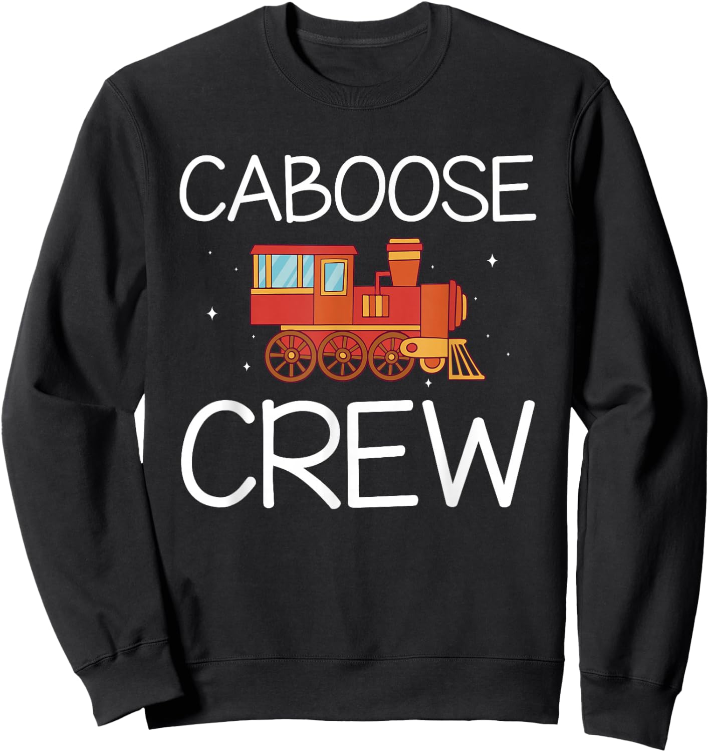 Caboose Crew Railway Train Birthday Sweatshirt - Sweatshirt | Black