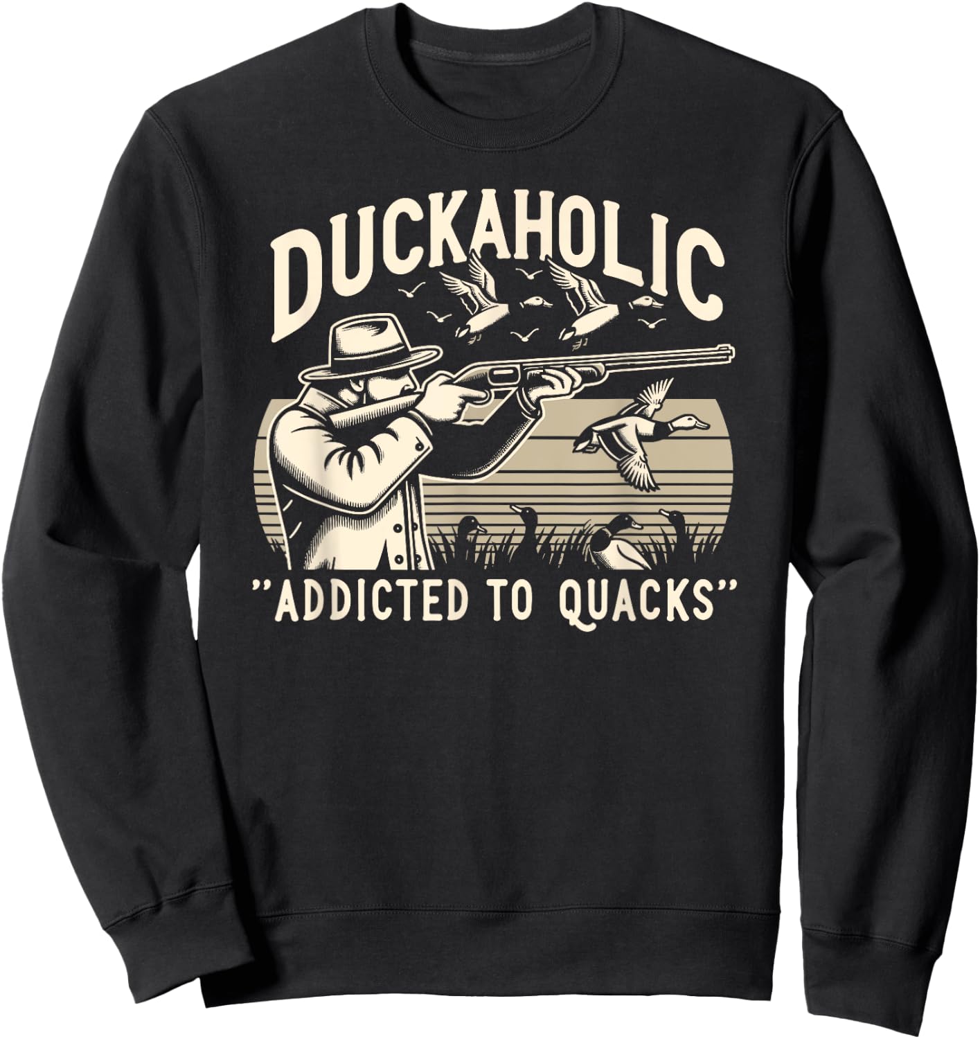 Duck Hunter, Duckaholic, Waterfowl Duck Hunting Sweatshirt - Sweatshirt | Black