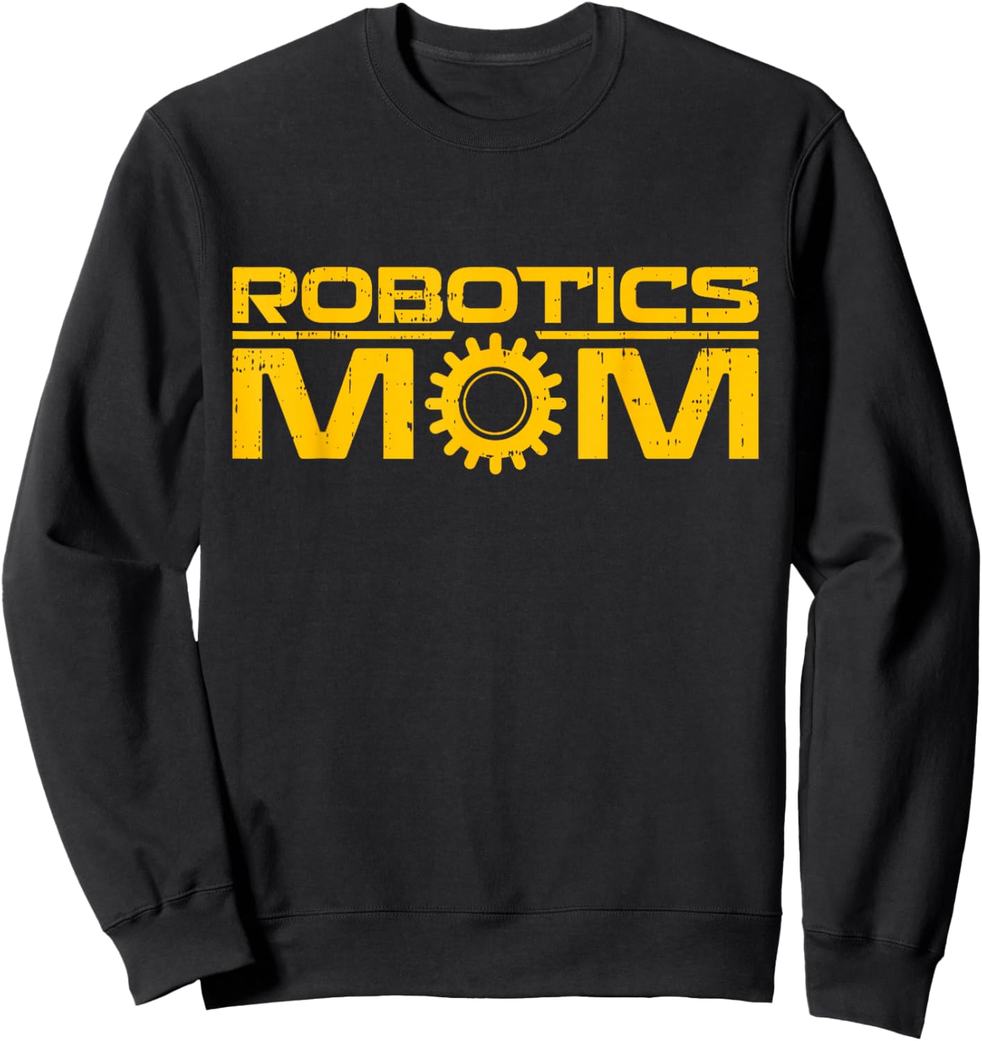 Robotics Mom Sweatshirt - Sweatshirt | Black