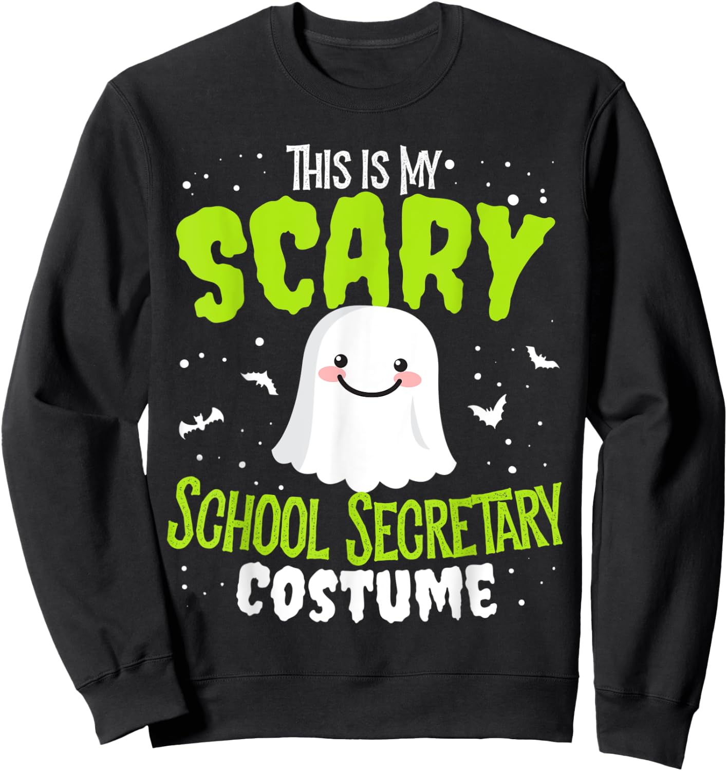 Funny Halloween This is my Scary School Secretary Custome Sweatshirt - Sweatshirt | Black