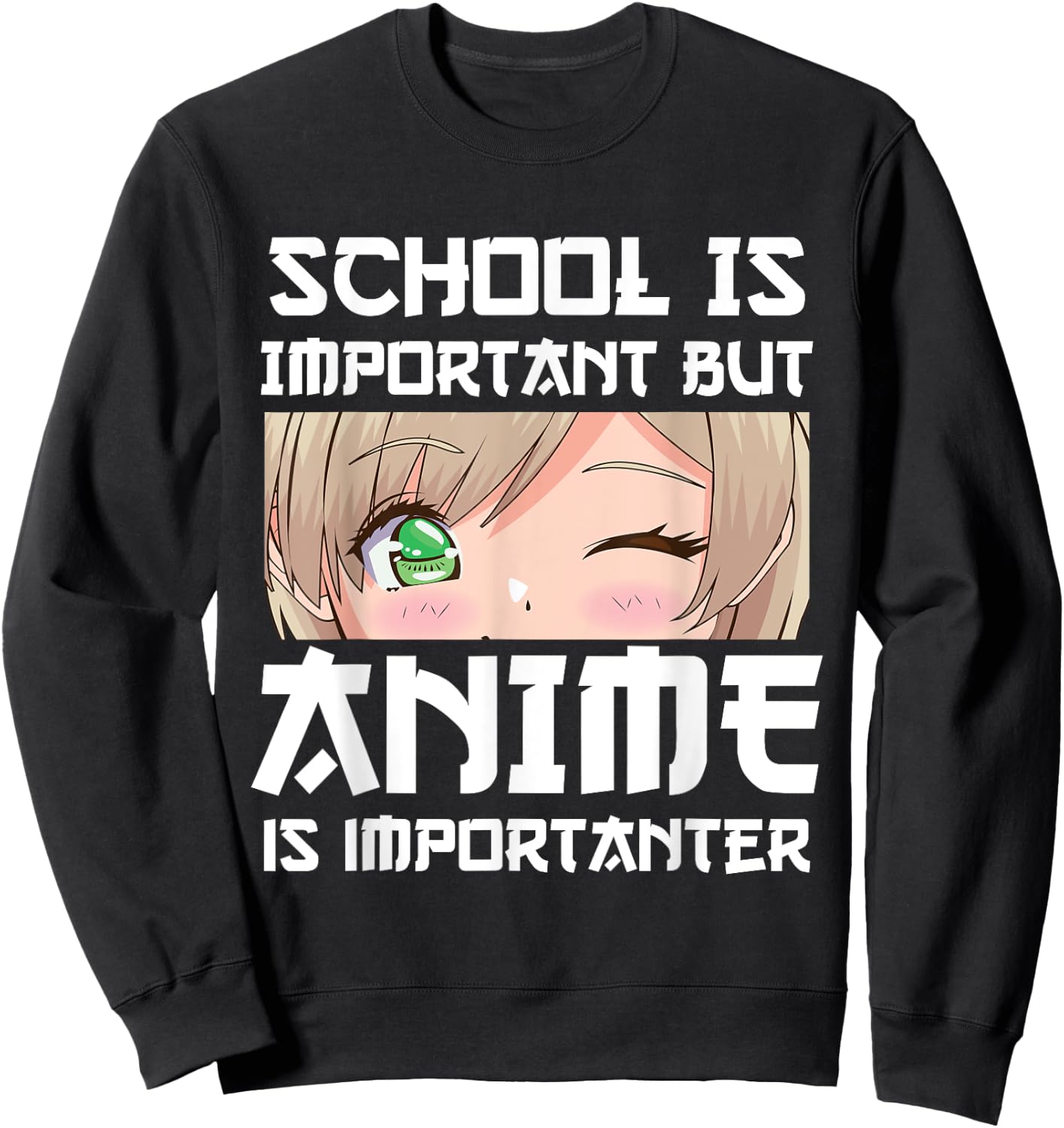 Anime Merch School Is Important But Anime is Importanter Sweatshirt - Sweatshirt | Black