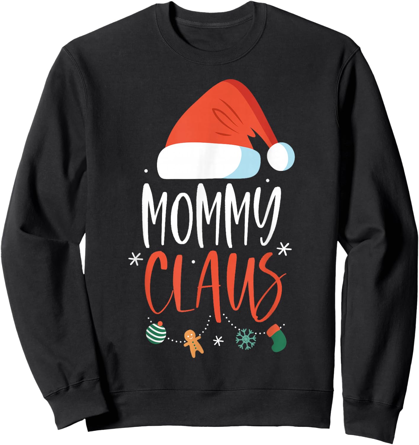 Mommy Claus Funny Family Christmas Couples Santa Xmas Sweatshirt - Sweatshirt | Black