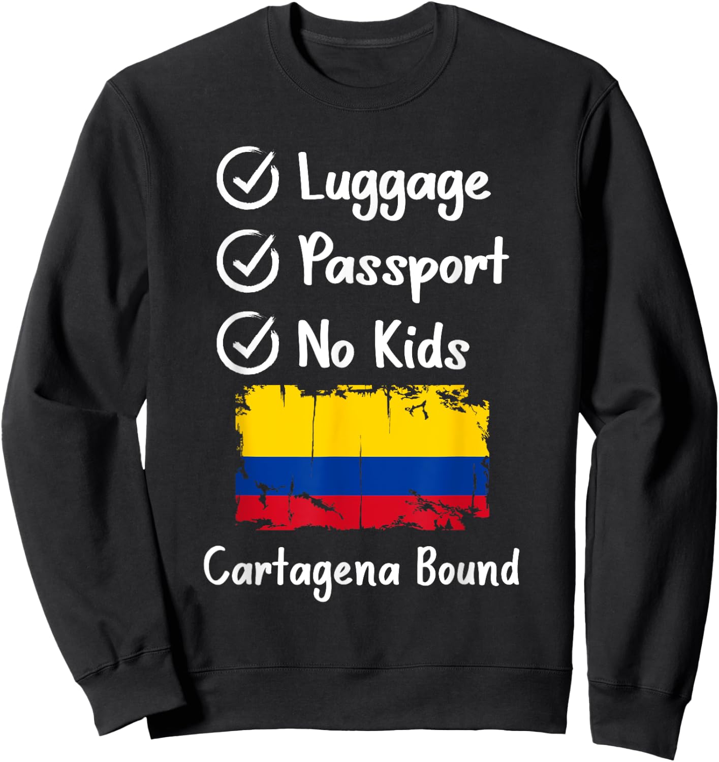 Colombia Travel Colombian Trip Cartagena Vacation Sweatshirt - Sweatshirt | Black