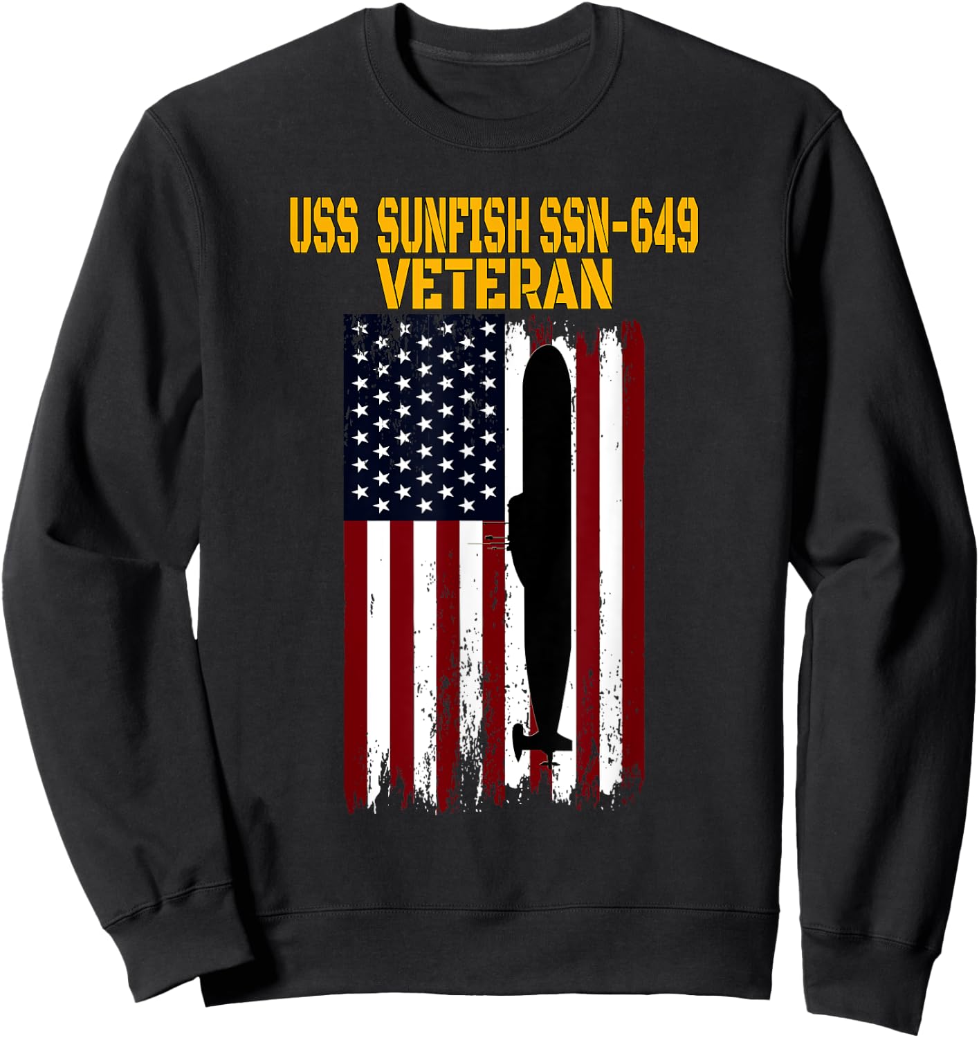 USS Sunfish SSN-649 Submarine Veterans Day Father's Day Sweatshirt - Sweatshirt | Black