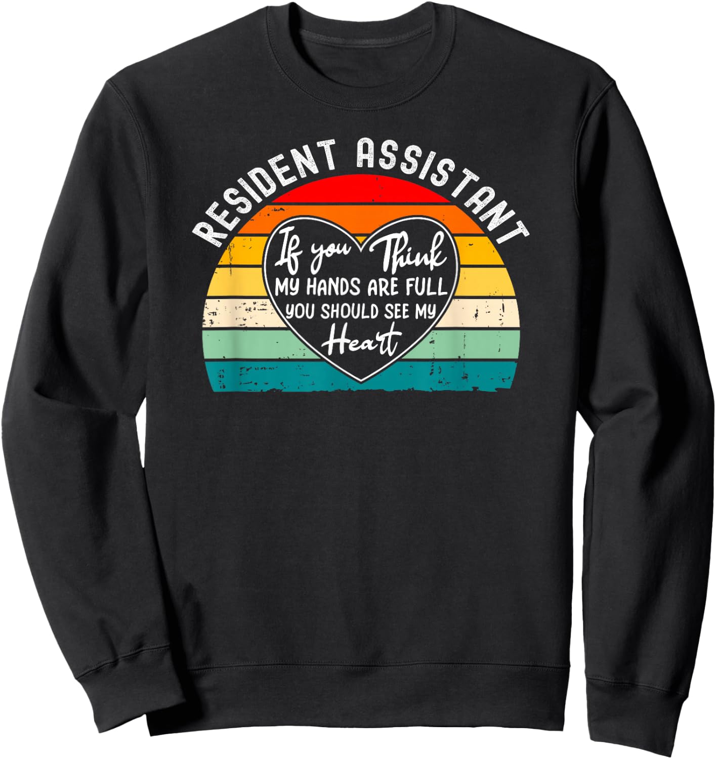 College Resident Assistant Appreciation Student Staff Sweatshirt - Sweatshirt | Black