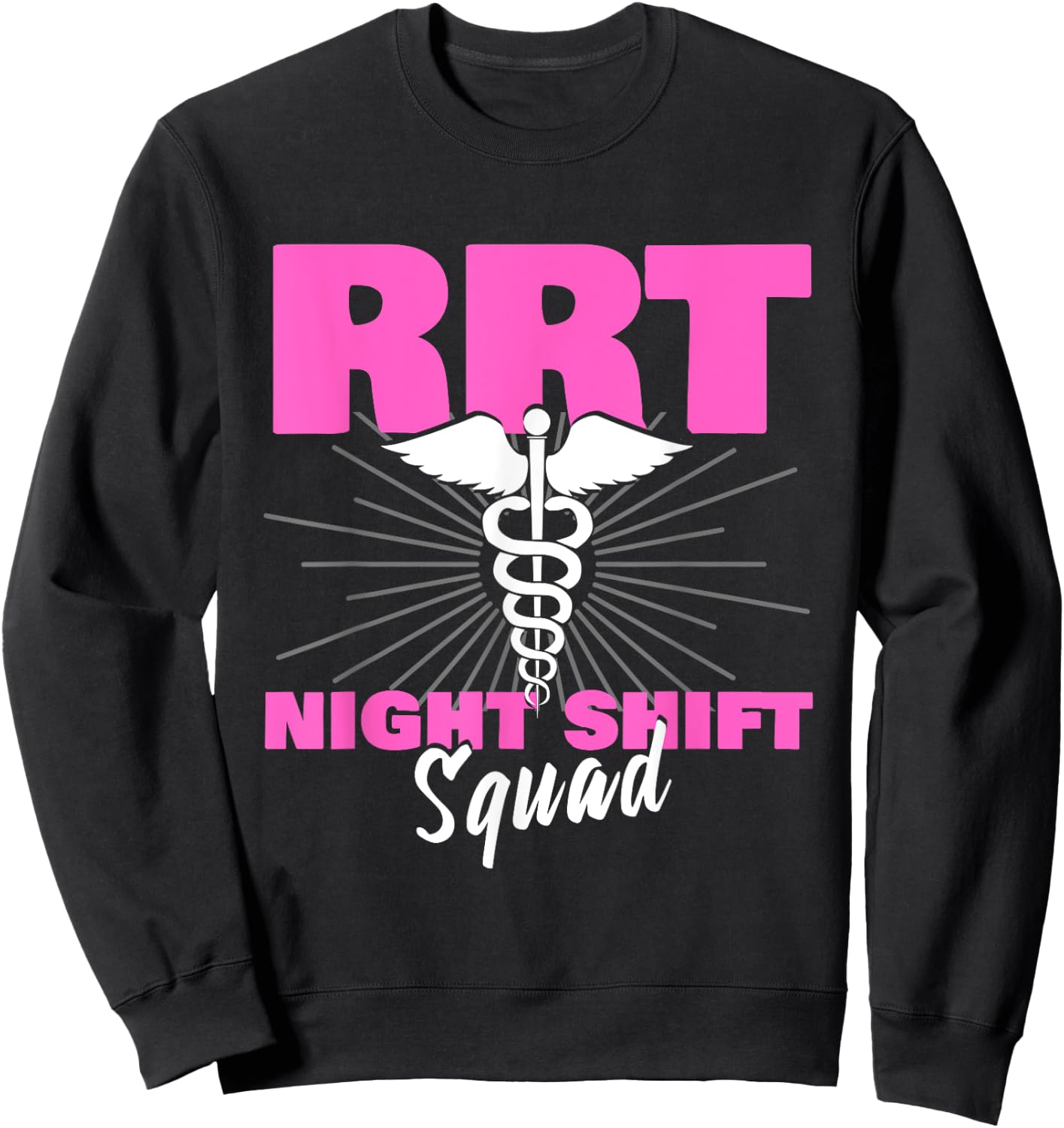 RRT Night Shift | Proud Respiratory Therapist Sweatshirt - Sweatshirt | Black