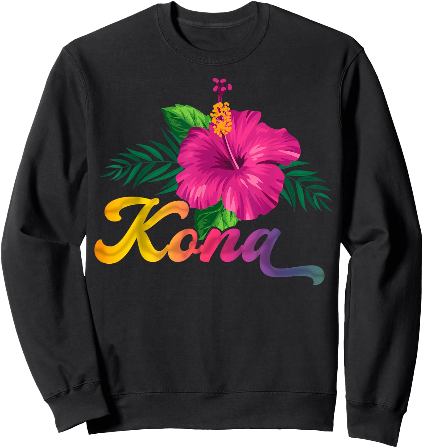 Hawaii Hibiscus Flowers Kona Aloha State Tropic Islands Sweatshirt - Sweatshirt | Black