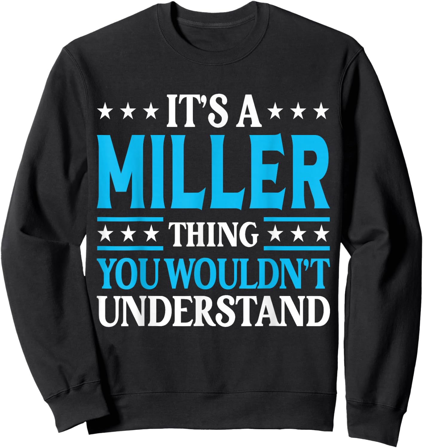Miller Thing Personal Name Sweatshirt - Sweatshirt | Black