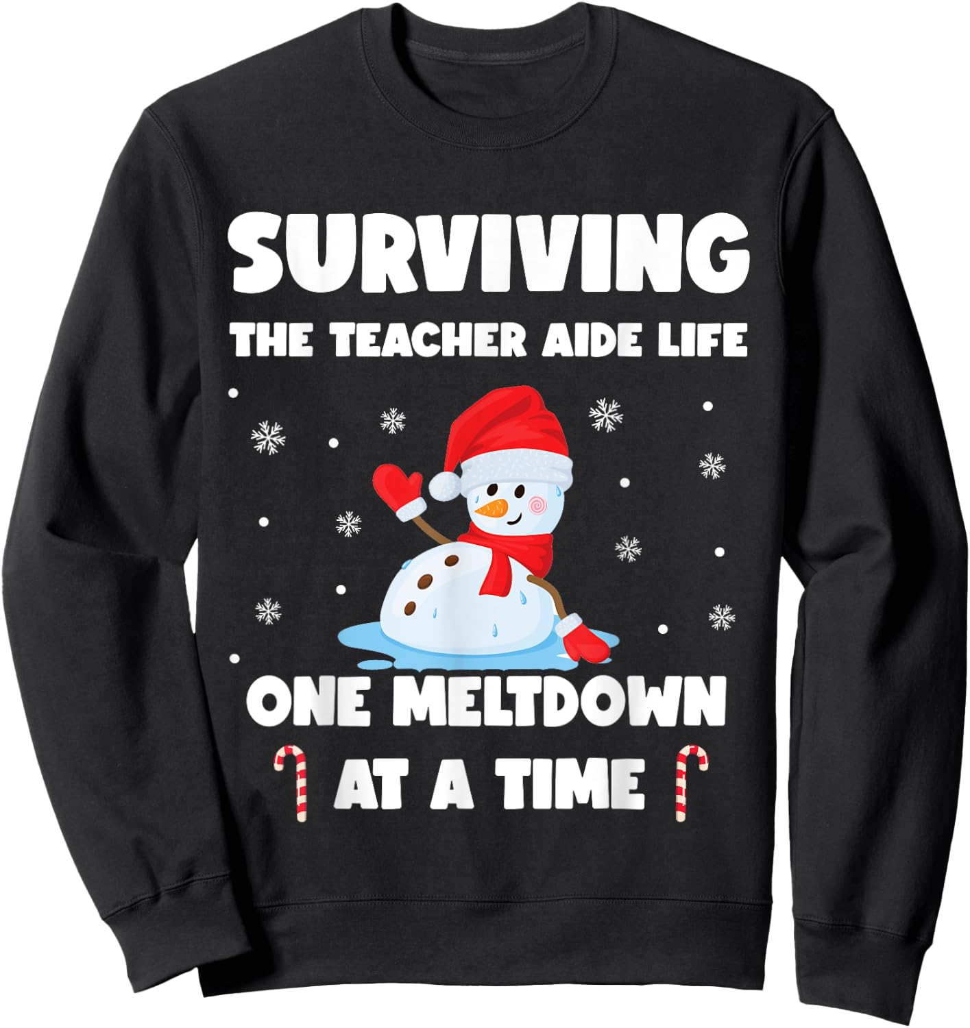 Surviving The Teacher Aide Life One Meltdown At A Time Sweatshirt - Sweatshirt | Black