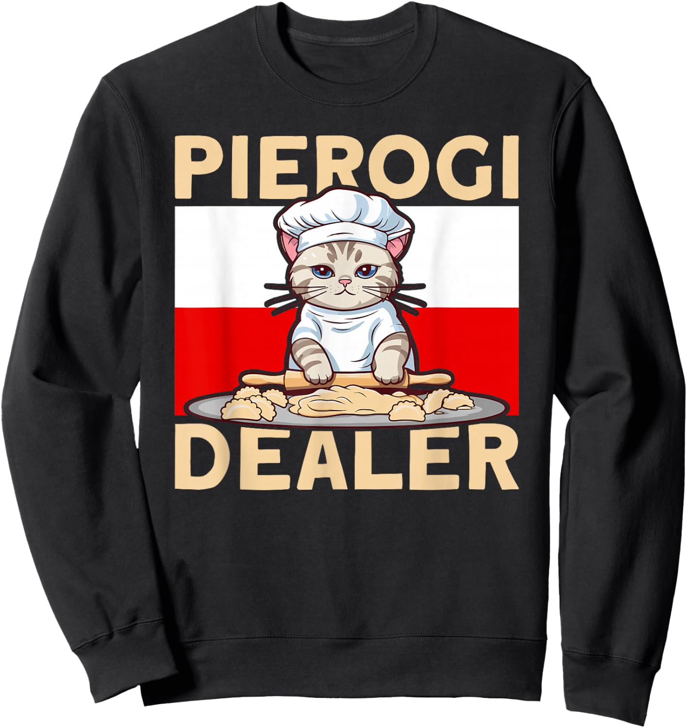 Pierogi Lover Pierogi Dealer Polish Pierogi Sweatshirt - Sweatshirt | Black