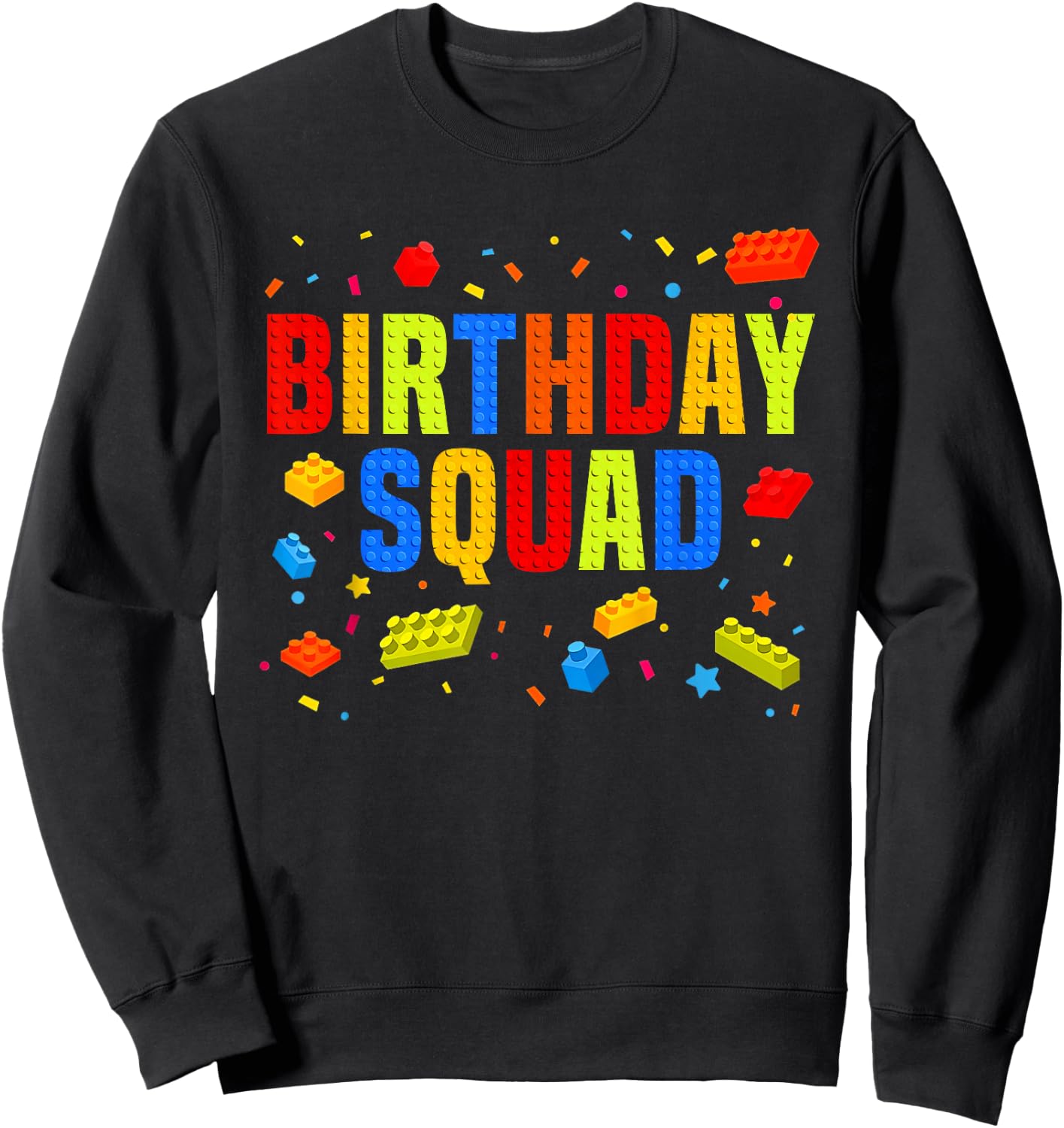 Brick Builder Funny Blocks Master Builder Birthday Squad Sweatshirt - Sweatshirt | Black