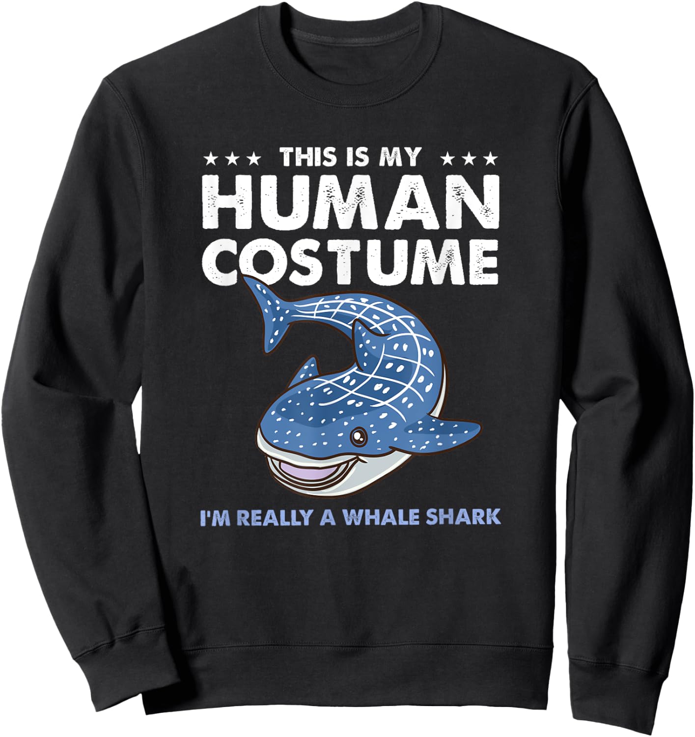 This Is My Human Costume Whale Shark Sweatshirt - Sweatshirt | Black