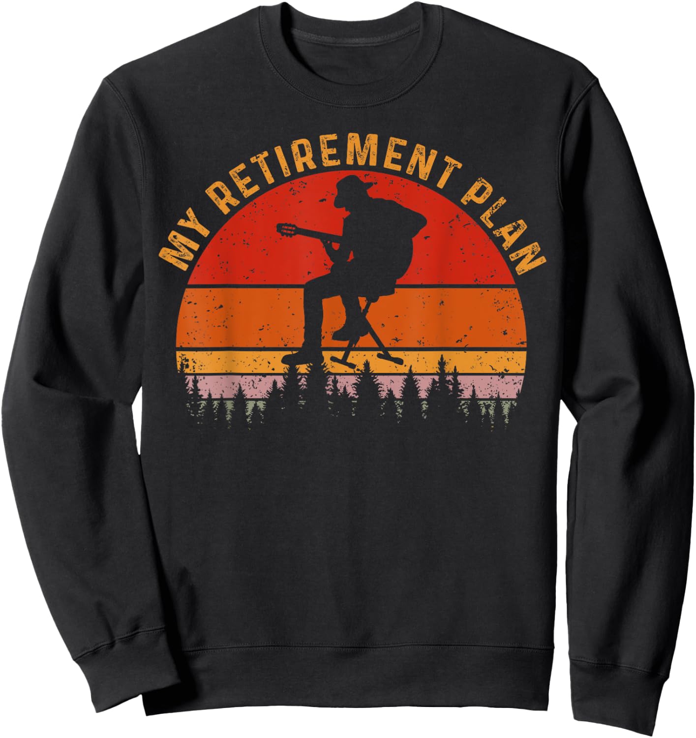 My Retirement Plan Funny Guitar Vintage Guitar Lovers Sweatshirt - Sweatshirt | Black