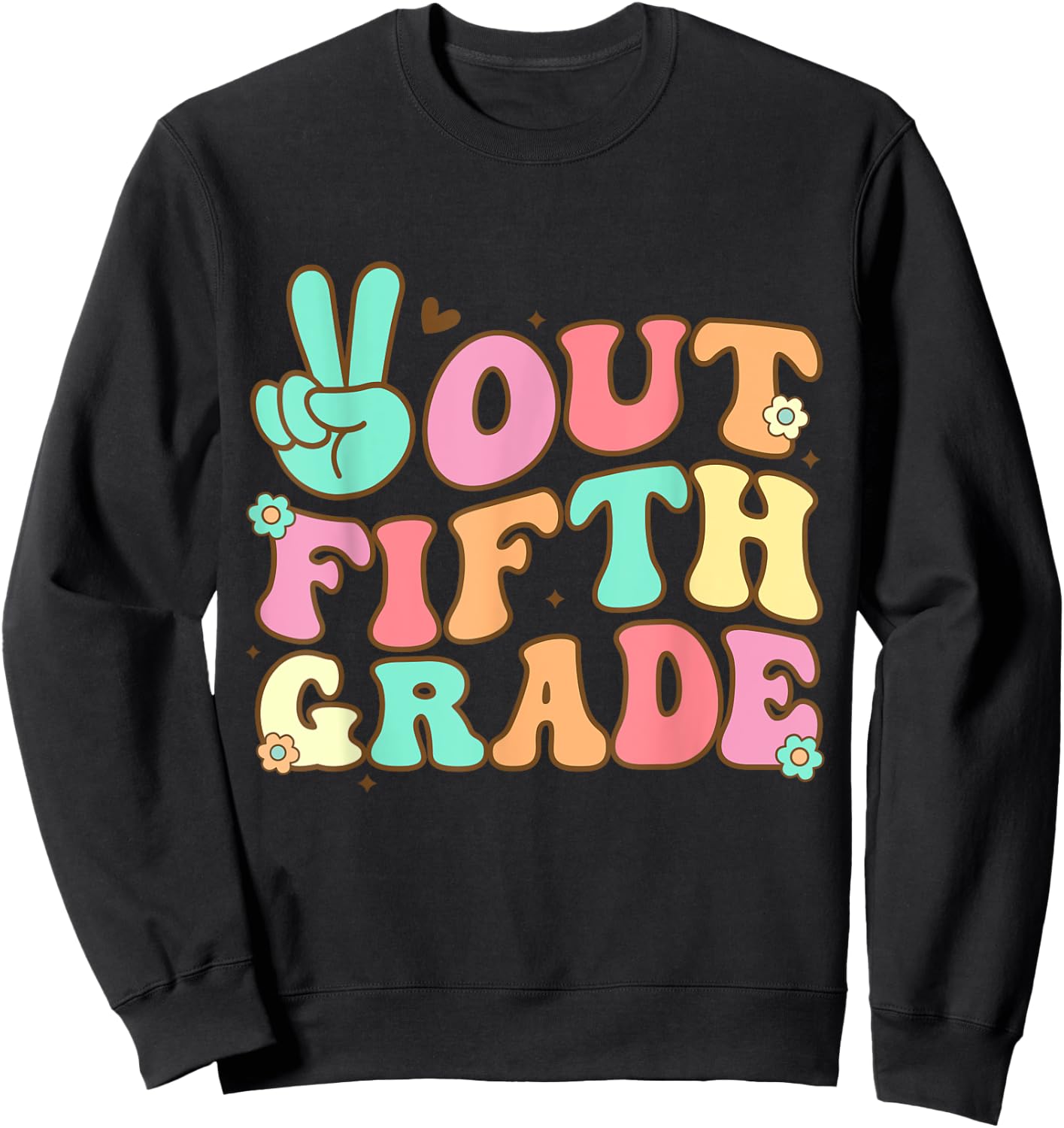 Peace Out Fifth 5th Grade Last Day School Graduation Sweatshirt - Sweatshirt | Black