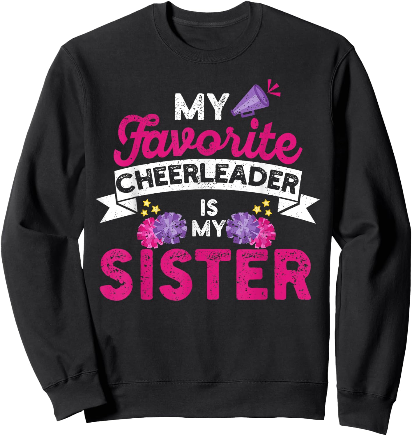 My Favorite Cheerleader Is My Sister | Cheer Cheerleading Sweatshirt - Sweatshirt | Black