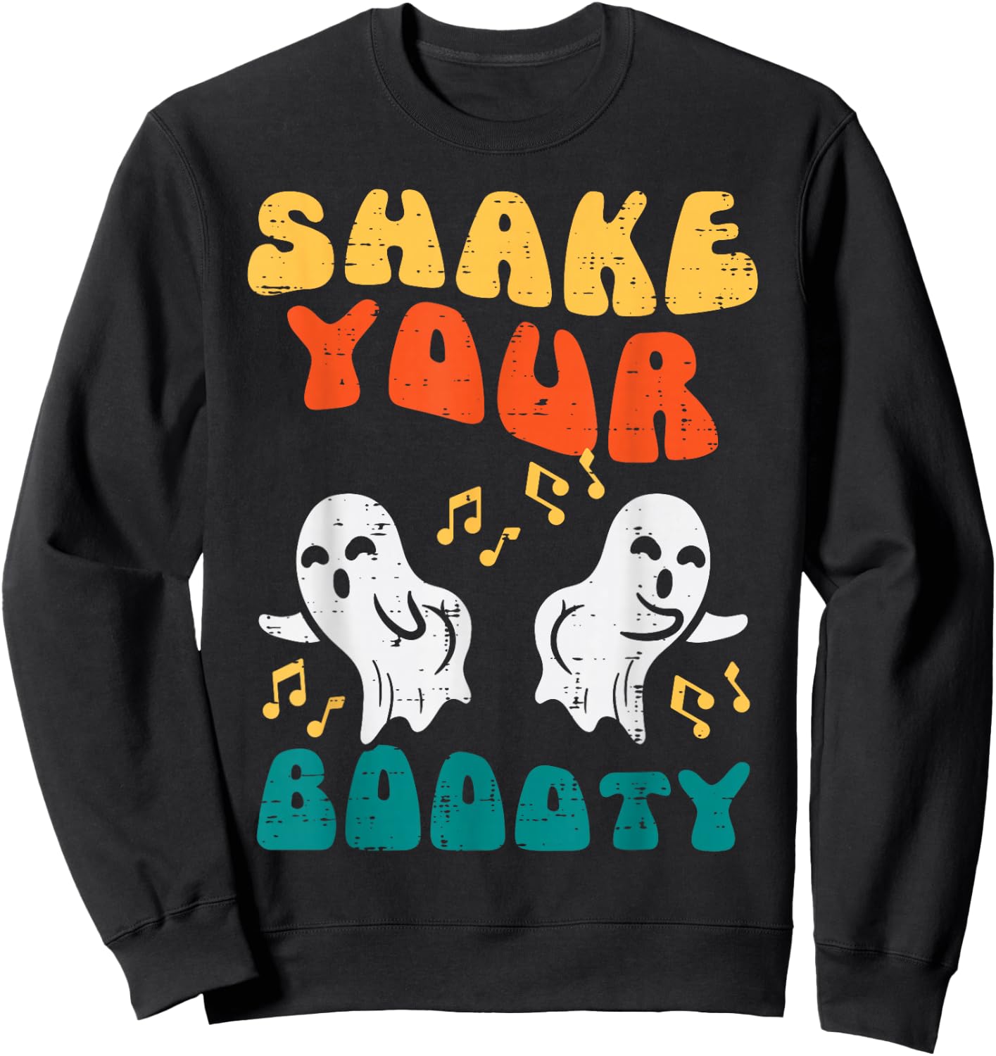 Shake Your Boooty Ghosts Groovy Retro Halloween Men Women Sweatshirt - Sweatshirt | Black
