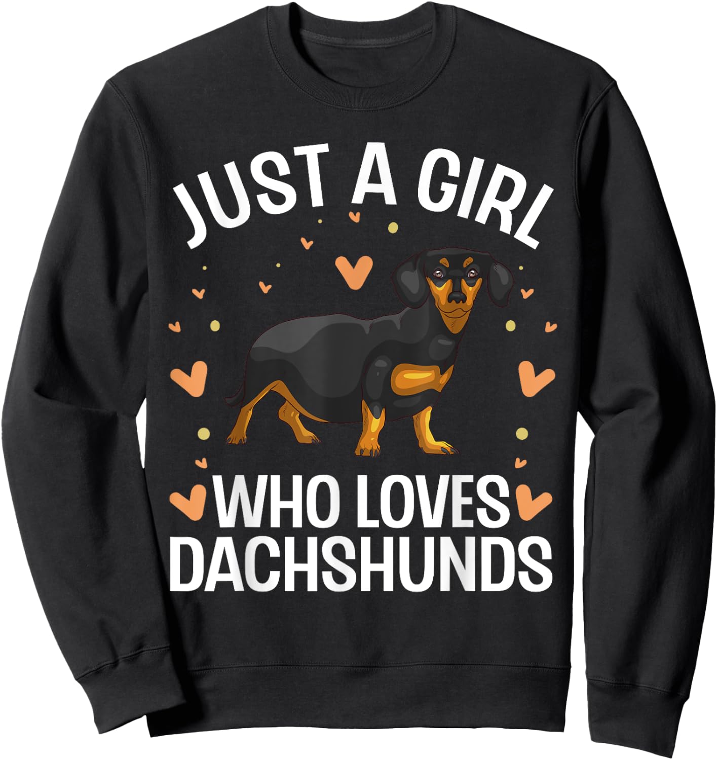 Funny Dachshund Design For Girls Women Kids Wiener Dog Lover Sweatshirt - Sweatshirt | Black