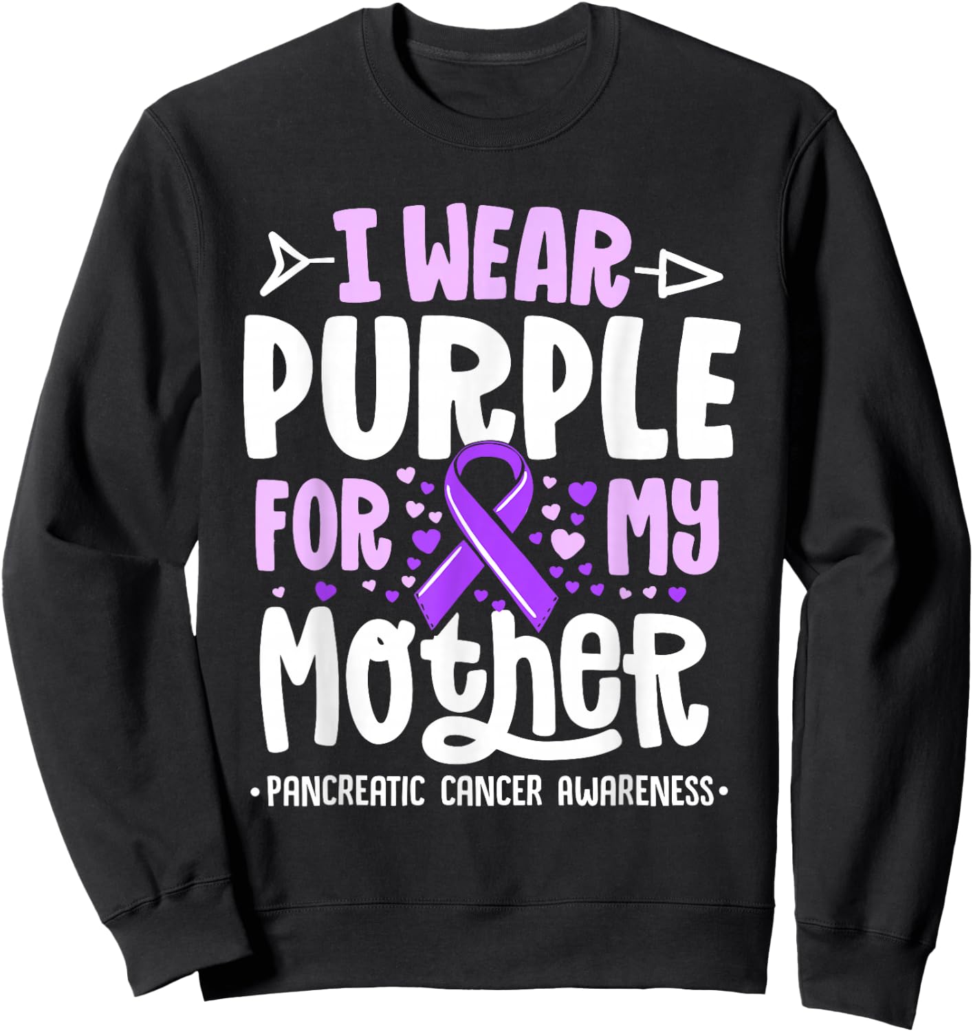 I Wear Purple For My Mother Mom Pancreatic Cancer Awareness Sweatshirt - Sweatshirt | Black