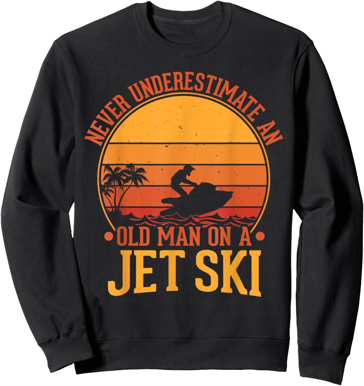 Vintage Water Jet Ski Fun Beach , Retro Jet Ski Sweatshirt - Sweatshirt | Black