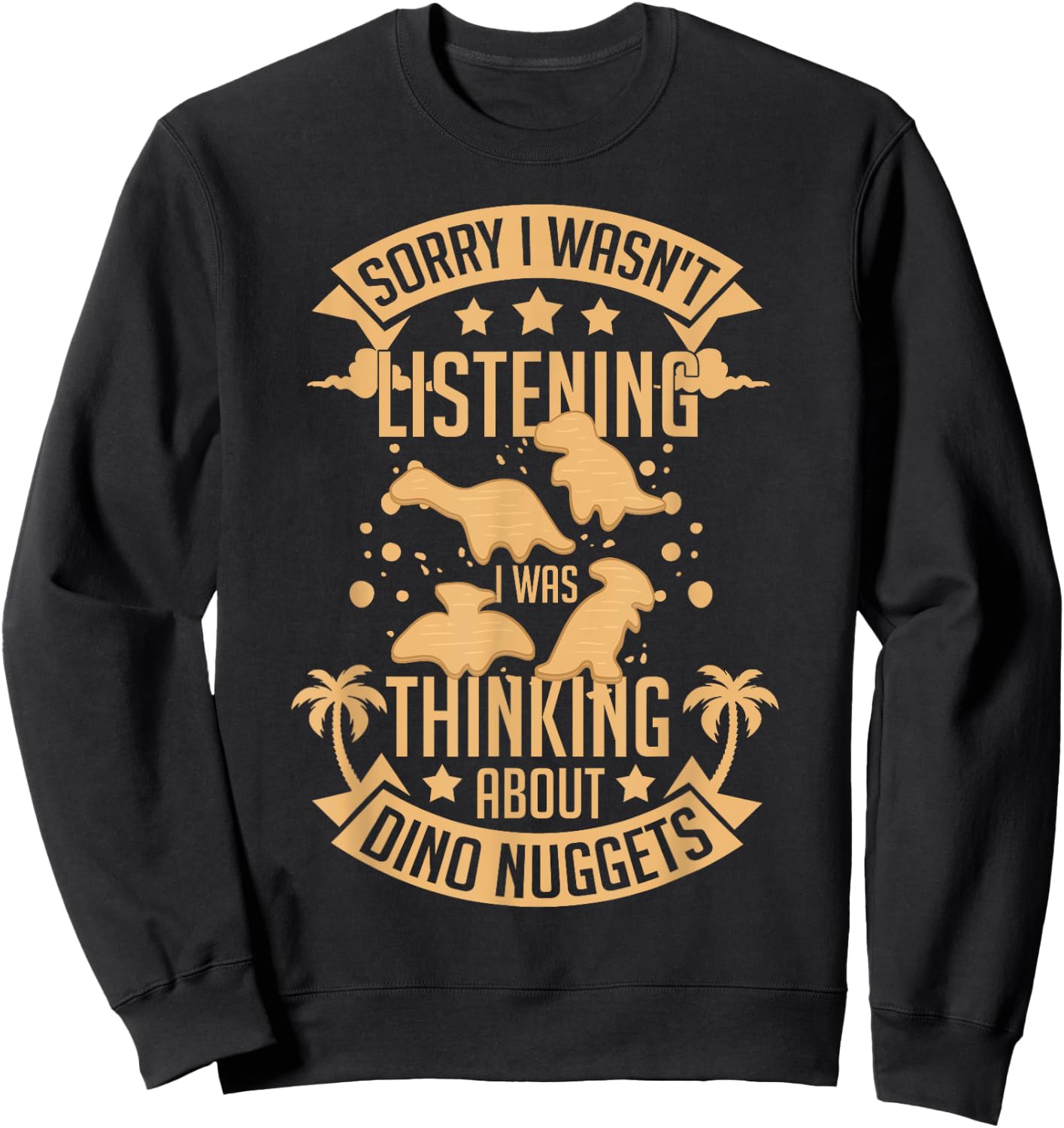 Dino Chicken Nugget Dinosaur Nugs Veggie Funny Sweatshirt - Sweatshirt | Black