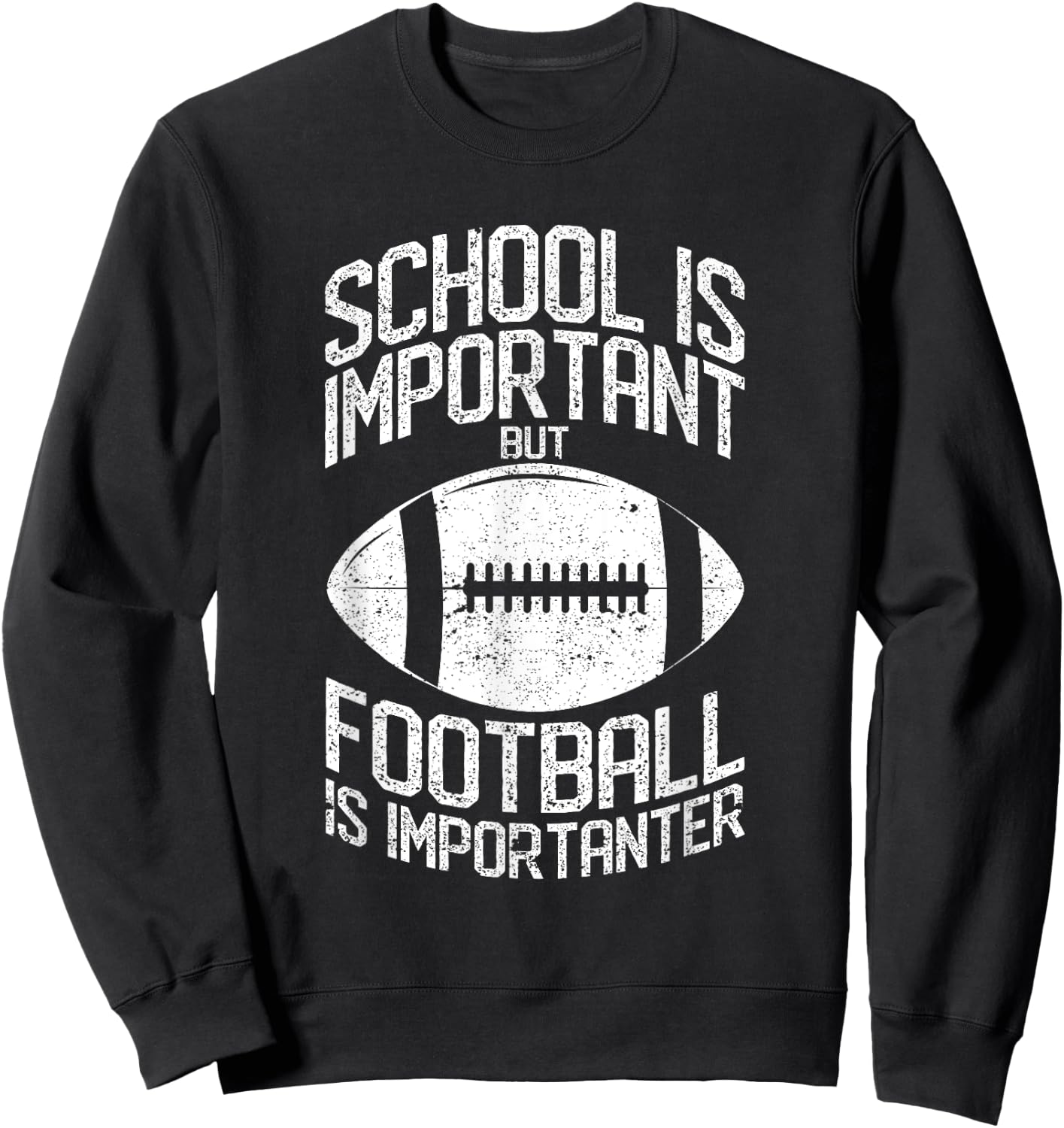 School Is Important But Football Is Importanter Lineman Sweatshirt - Sweatshirt | Black