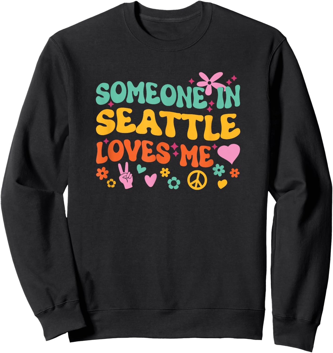 Someone In Seattle Loves Me Sweatshirt - Sweatshirt | Black
