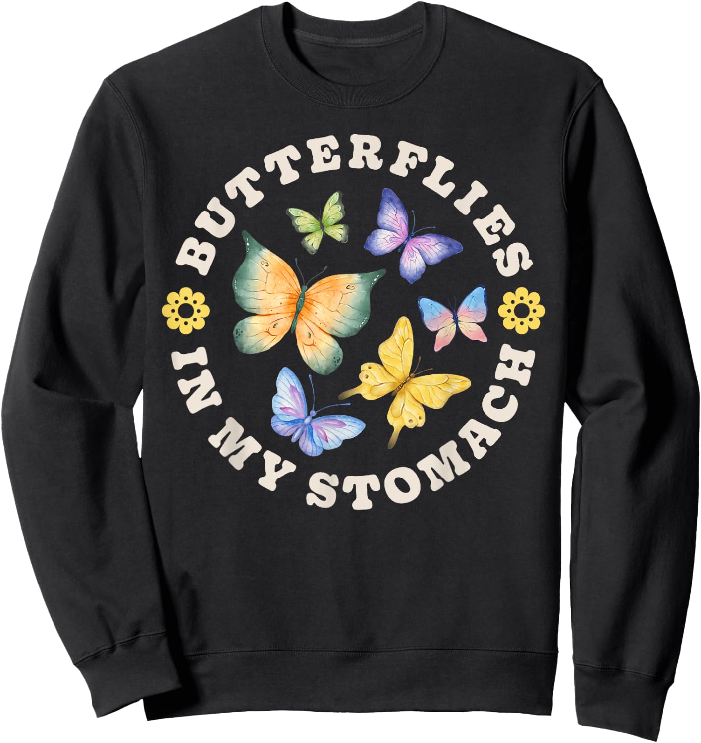 Butterflies In My Stomach Funny Butterfly Lovers Cute Insect Sweatshirt - Sweatshirt | Black