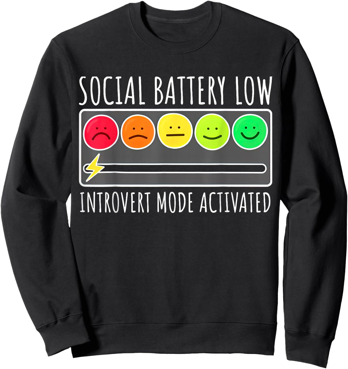 Social Battery Low Introvert Mode Activated Funny Sarcastic Sweatshirt - Sweatshirt | Black