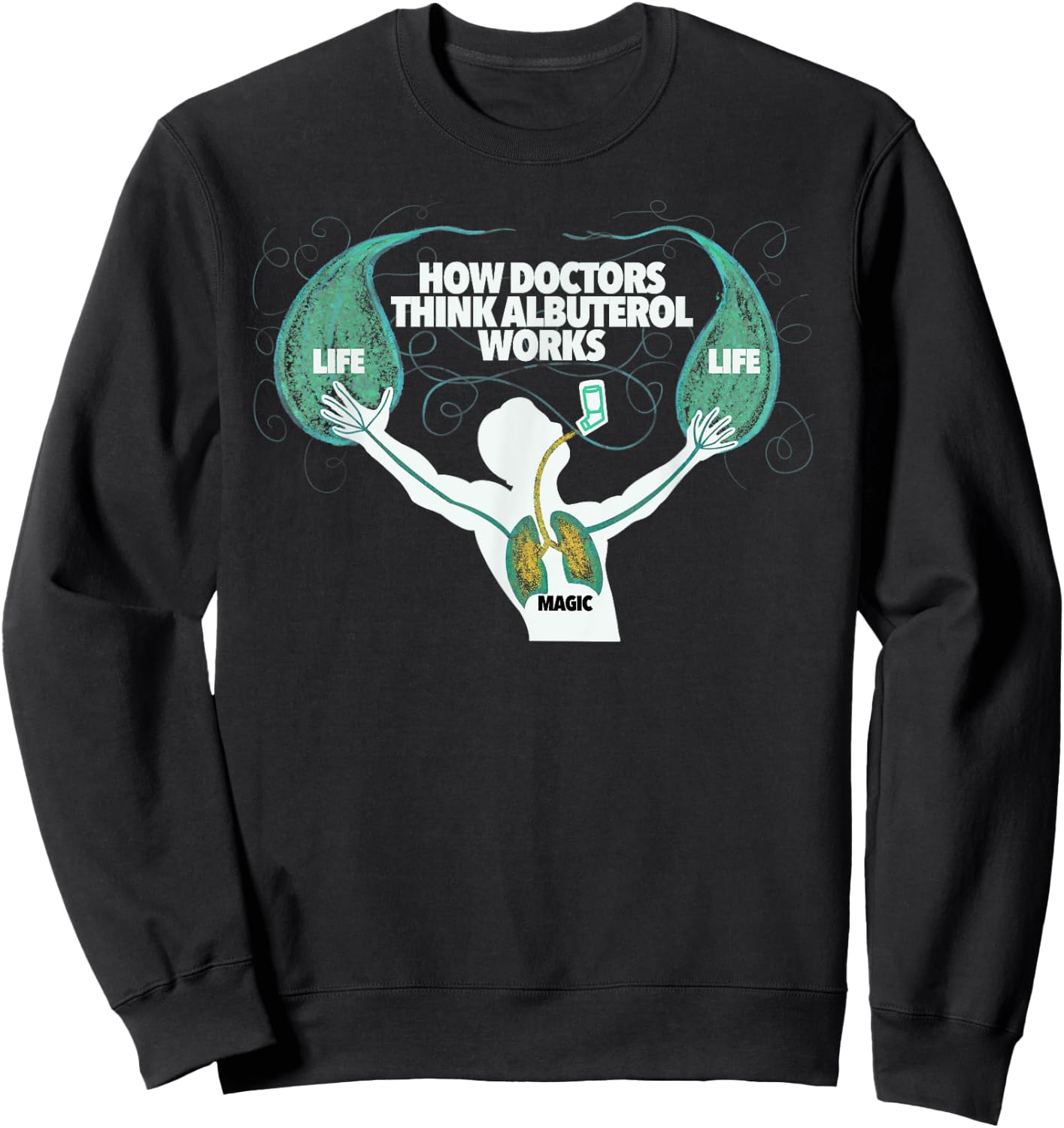 Magical Albuterol Funny Respiratory Therapist Design Sweatshirt - Sweatshirt | Black