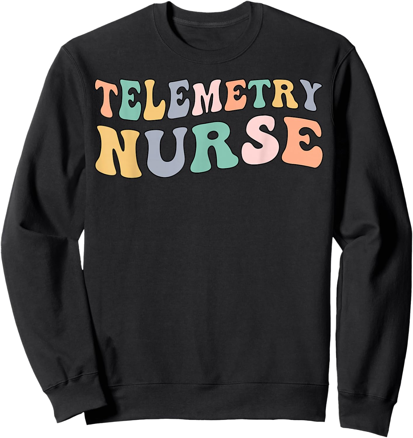 Groovy Telemetry Nurse Telemetry Unit Sweatshirt - Sweatshirt | Black