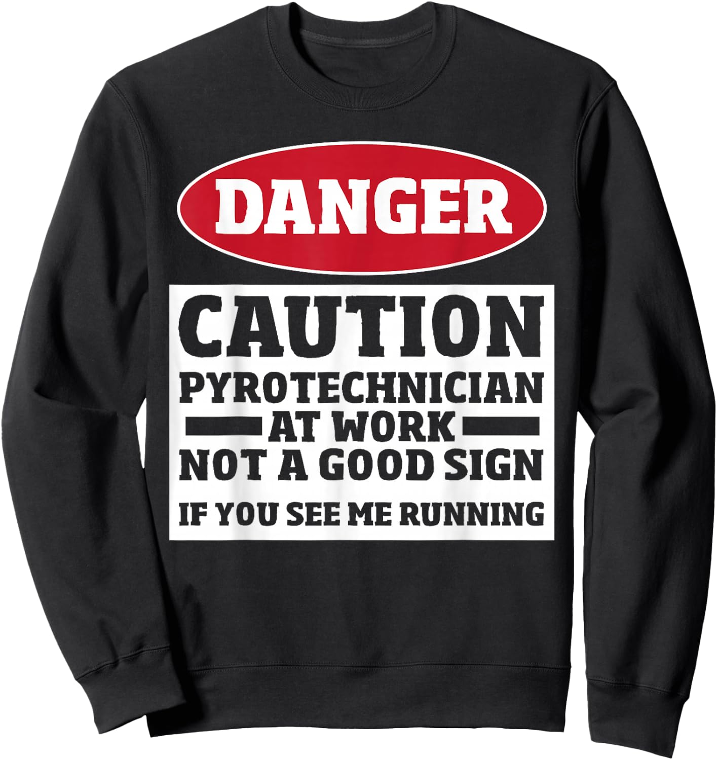 Pyrotechnics Fireworks - Funny Pyro Crew Pyrotechnician Sweatshirt - Sweatshirt | Black