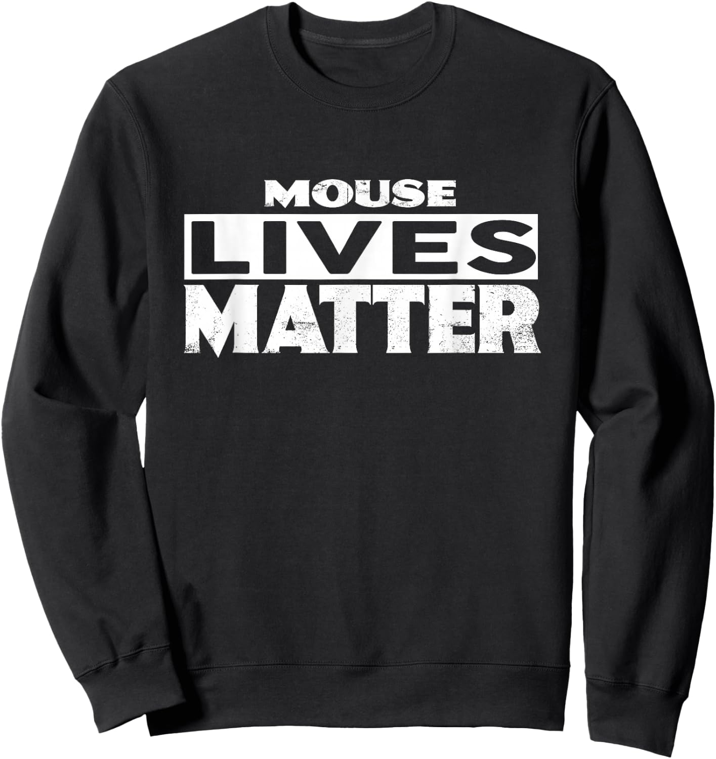 MOUSE Lives Matter MICE Sweatshirt - Sweatshirt | Black