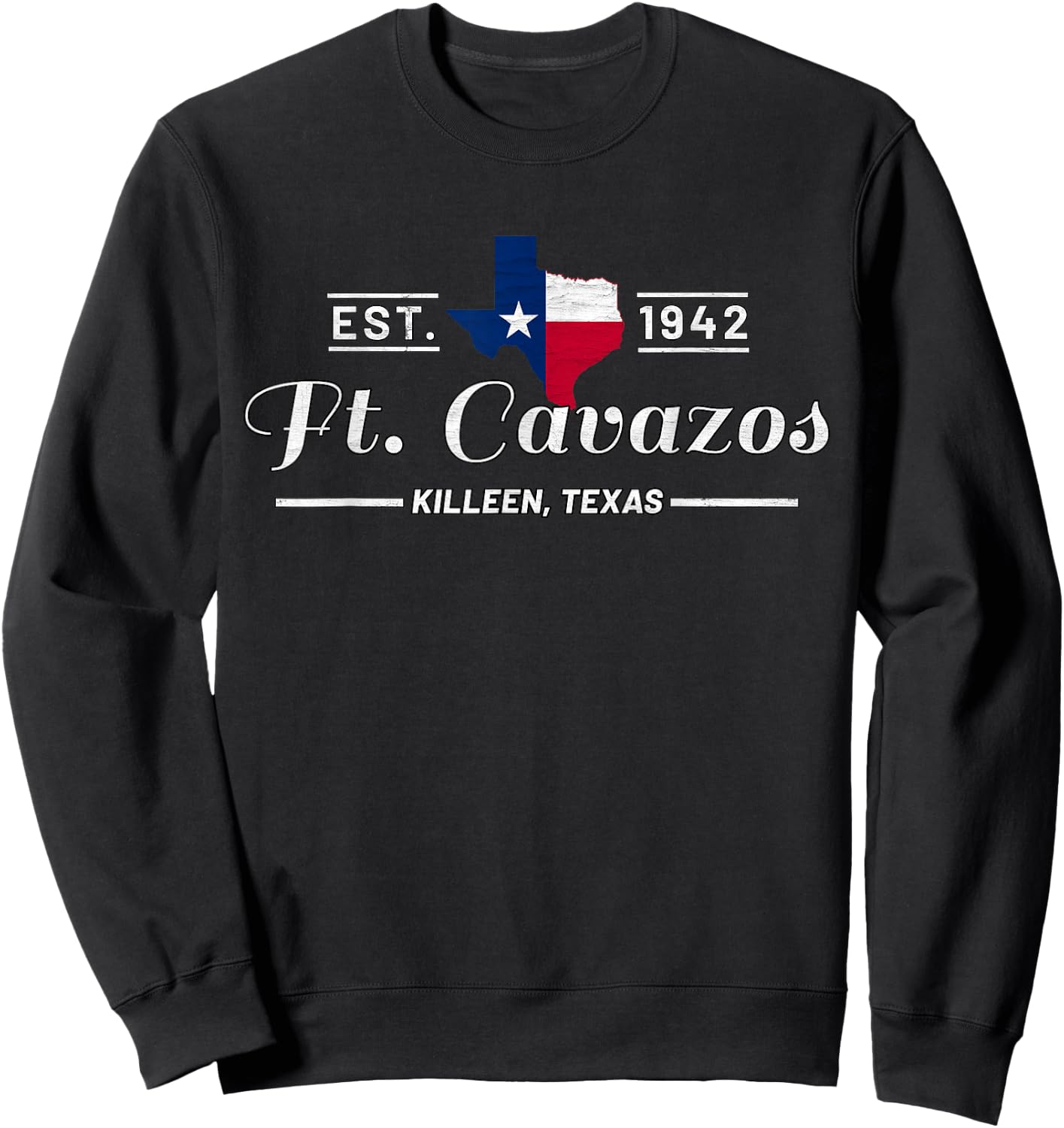 Fort Cavazos Killeen Texas Great Place Home Of Armored Corps Sweatshirt - Sweatshirt | Black