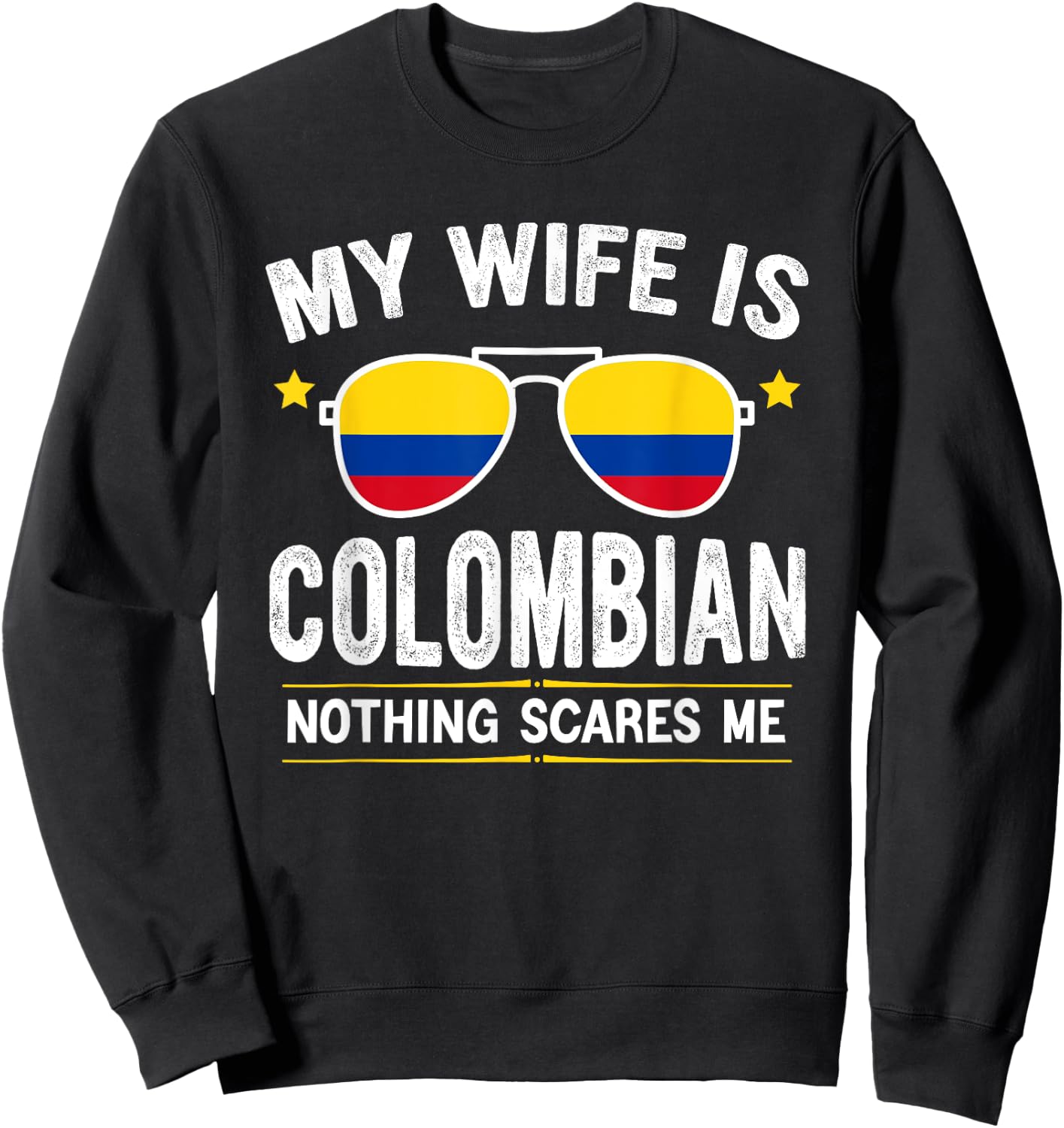 Funny My Wife Is Colombian, Proud Husband Colombia Heritage Sweatshirt - Sweatshirt | Black