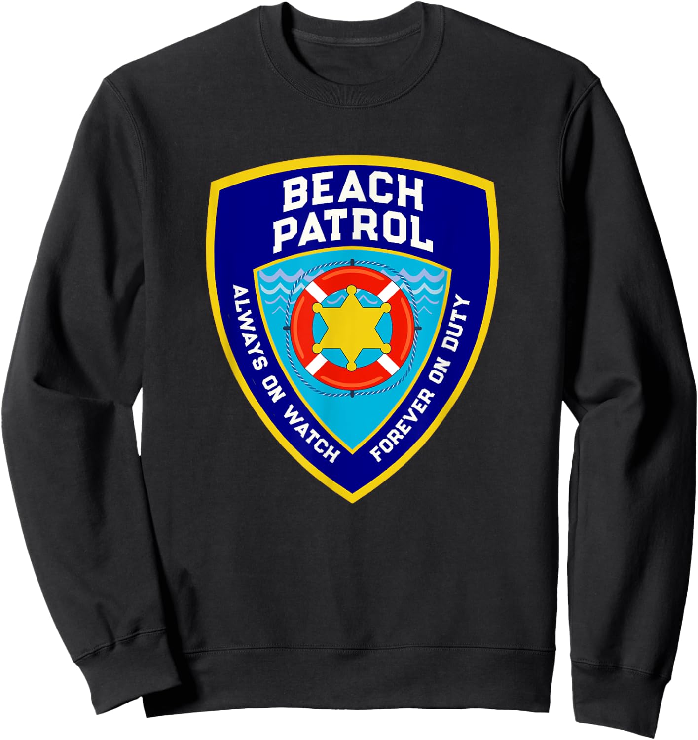 Summer Funny BEACH PATROL Ocean Forever On Duty Lifeguards Women Girls Kids Sweatshirt - Sweatshirt | Black