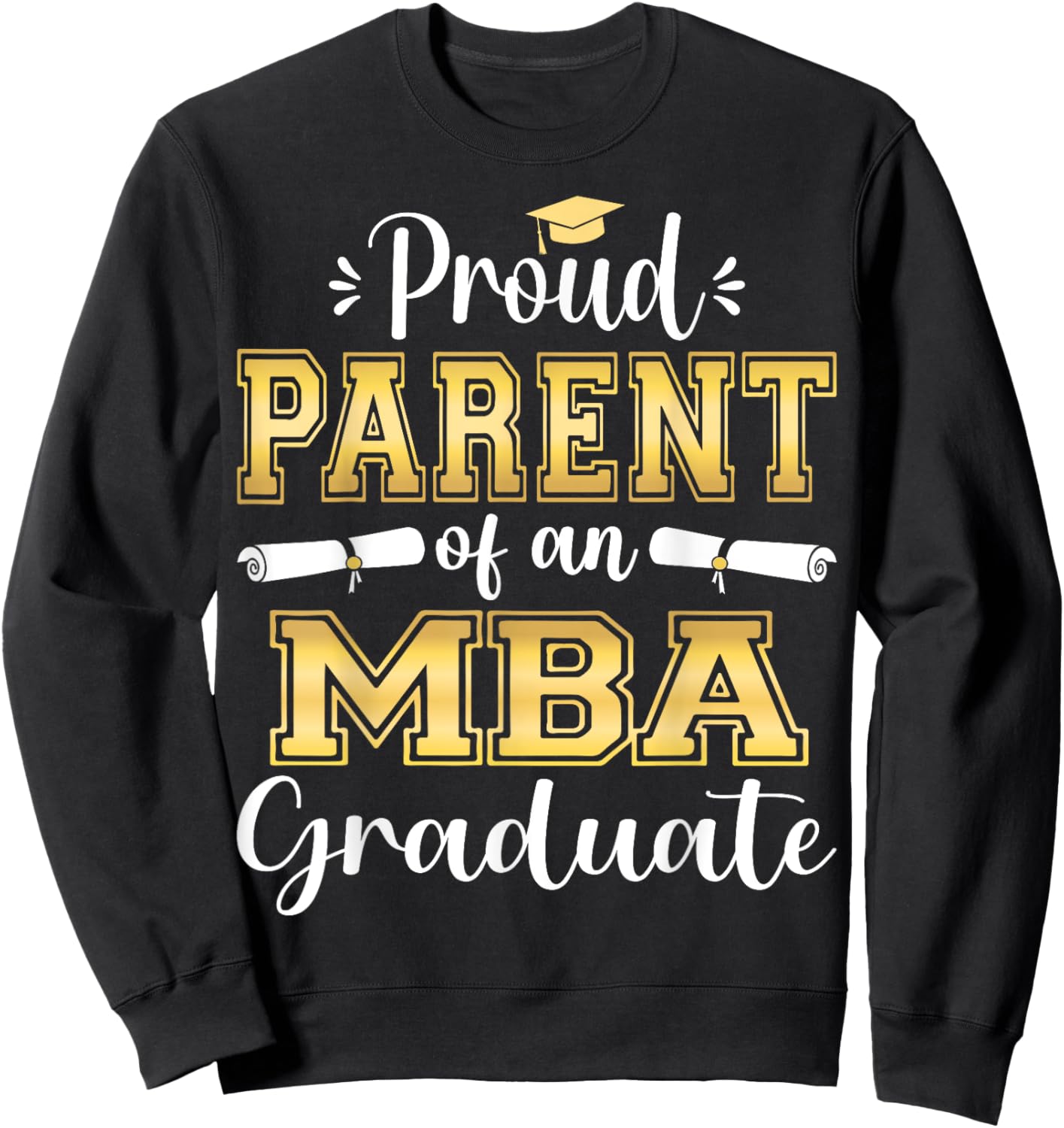 Proud Parent of 2023 Class MBA Graduate Family Grad 23 Sweatshirt - Sweatshirt | Black