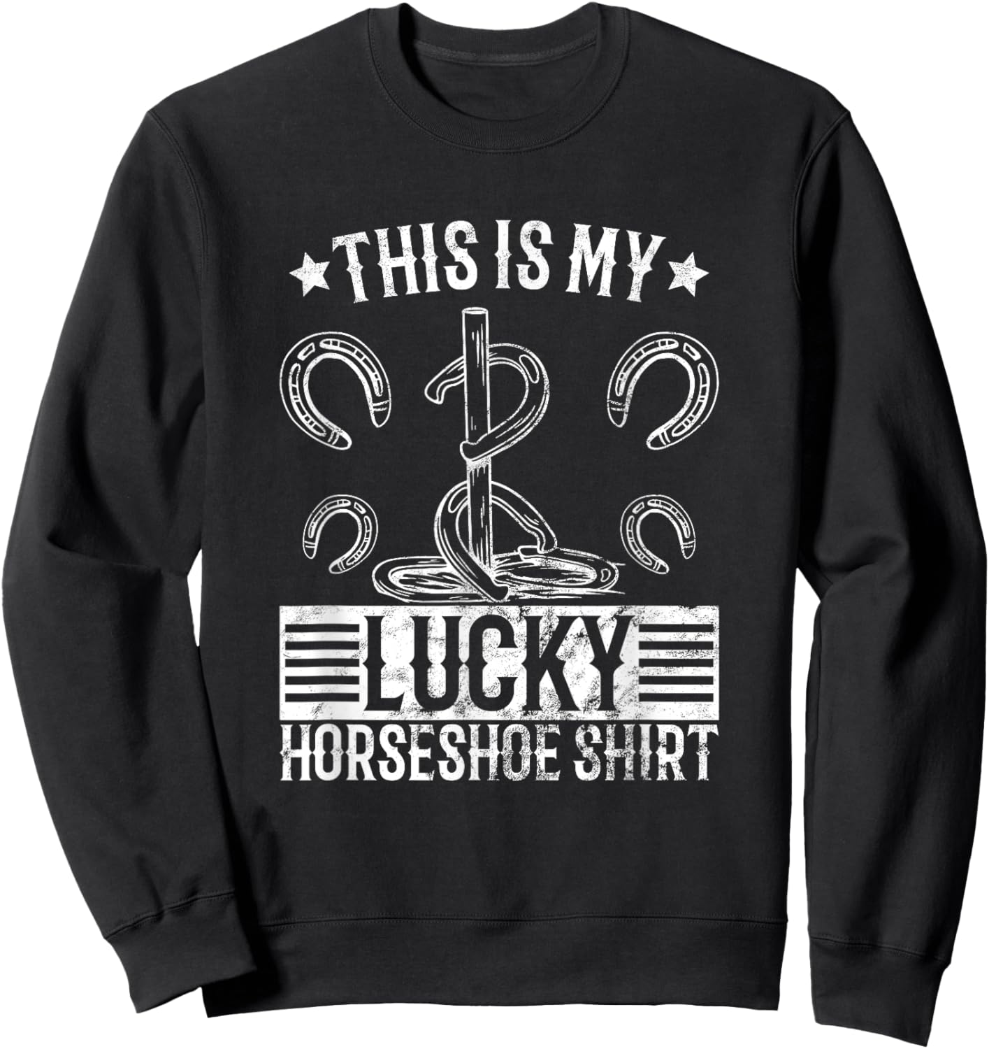 Horseshoe pitching lucky shirt horseshoe throwing design Sweatshirt - Sweatshirt | Black