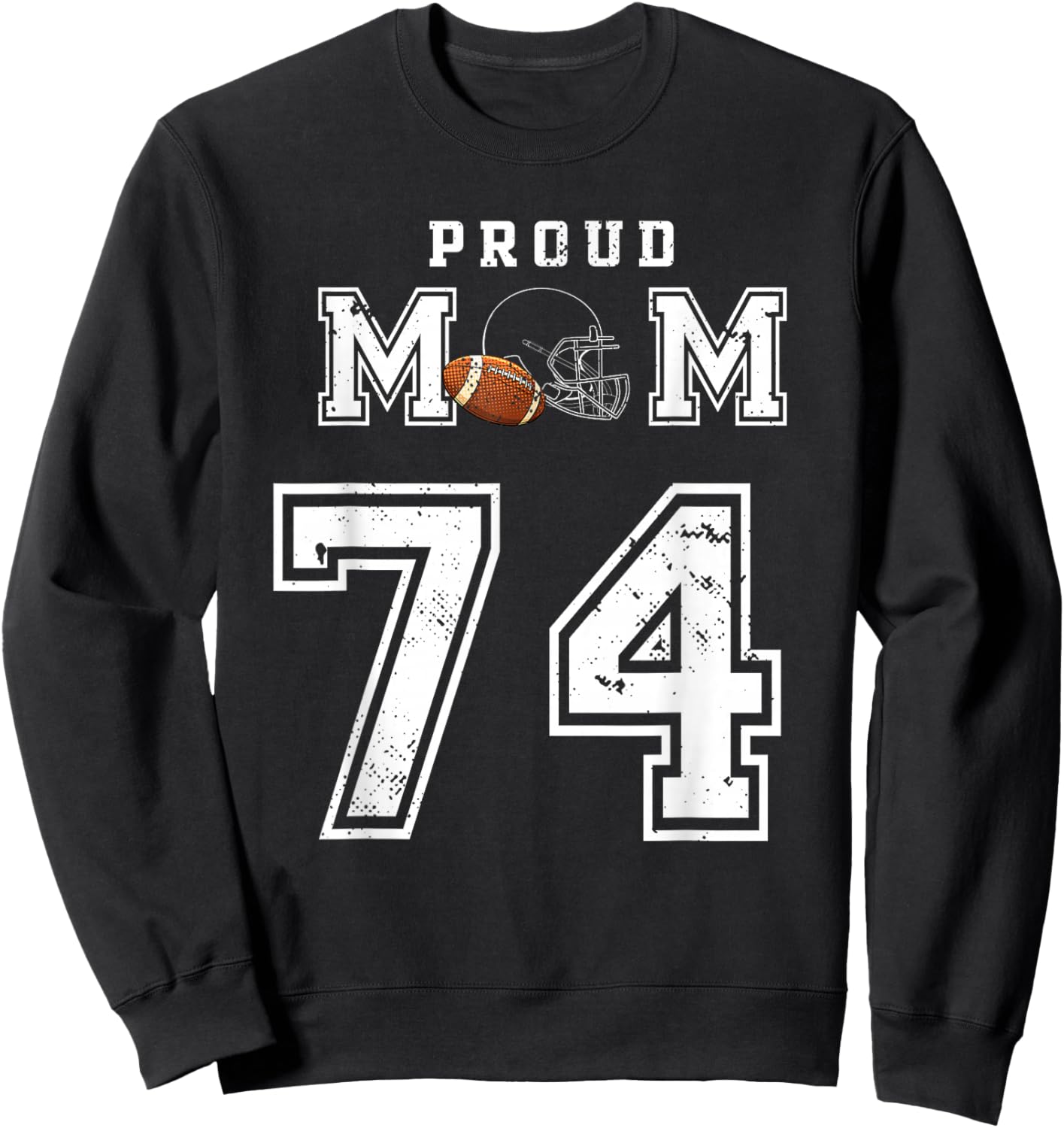 Custom Proud Football Mom Number 74 Personalized Sweatshirt - Sweatshirt | Black