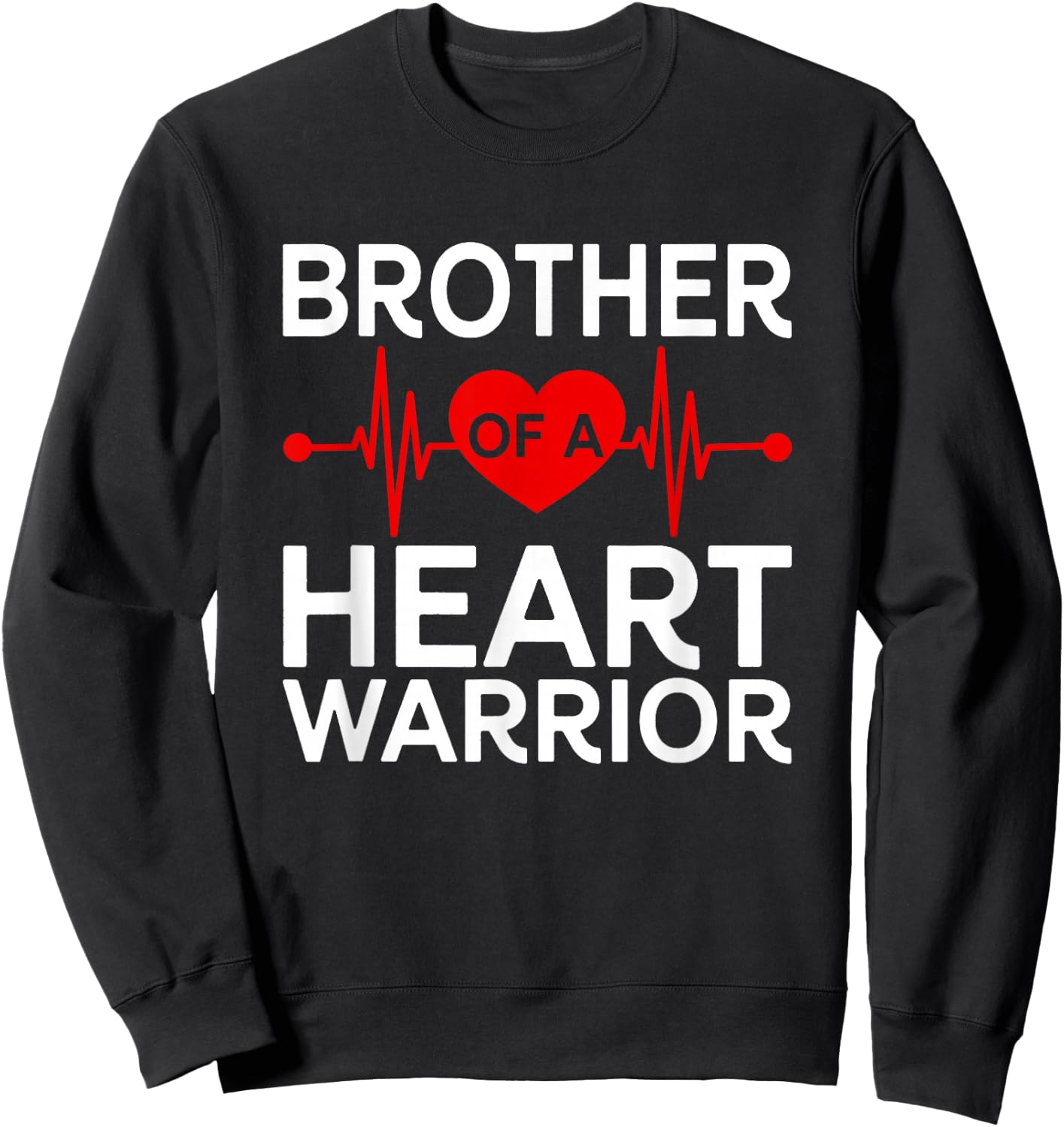 Heart Warrior CHD Warrior Brother Congenital Heart Disease Sweatshirt - Sweatshirt | Black