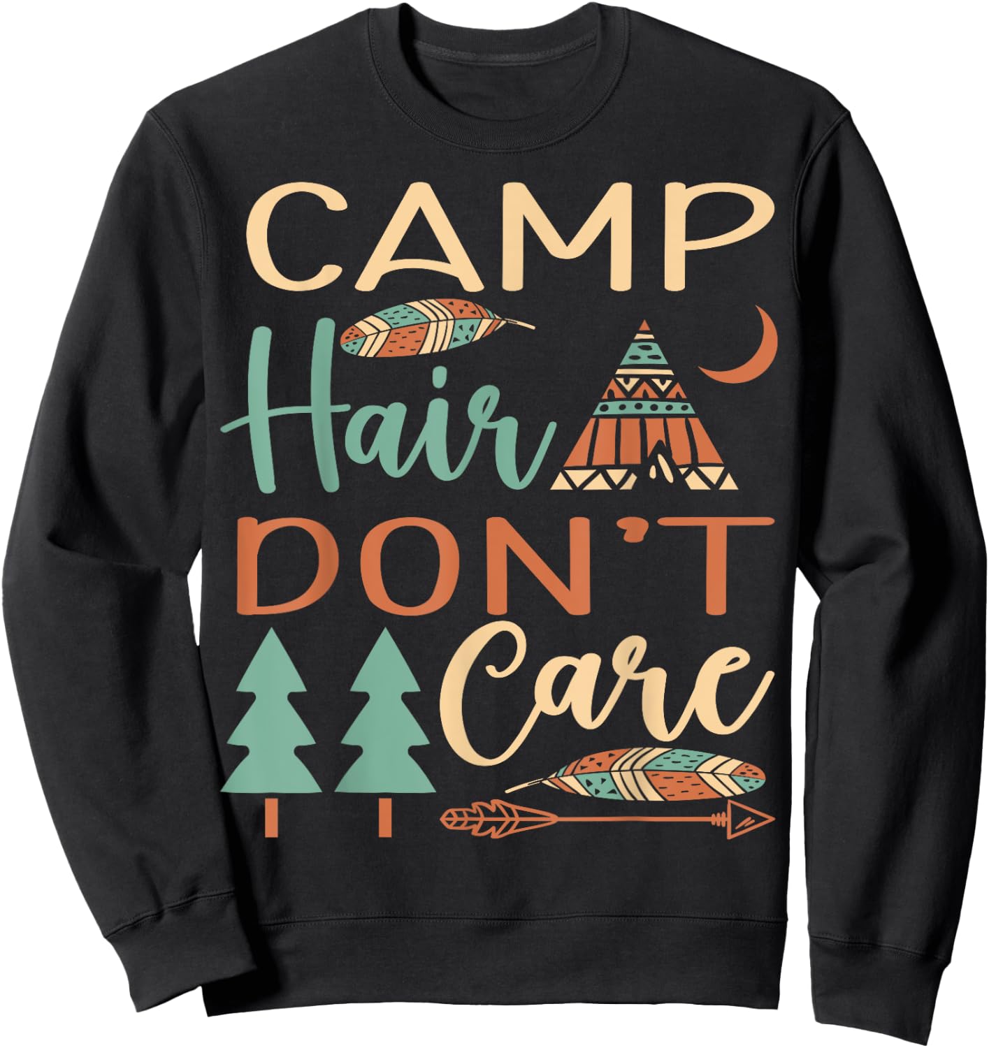 Camp Hair Don't Care Funny Camping Outdoor Camper Women Sweatshirt - Sweatshirt | Black