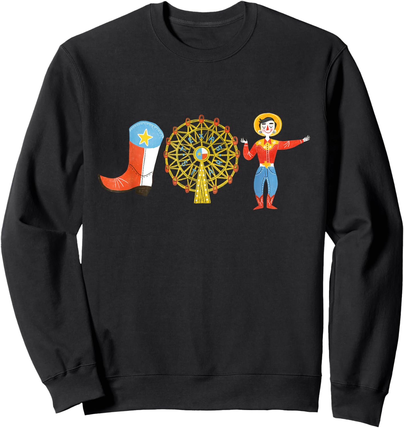 Texas Fair, State Fair Cowboy, Ferris Wheel, County Fair Sweatshirt - Sweatshirt | Black