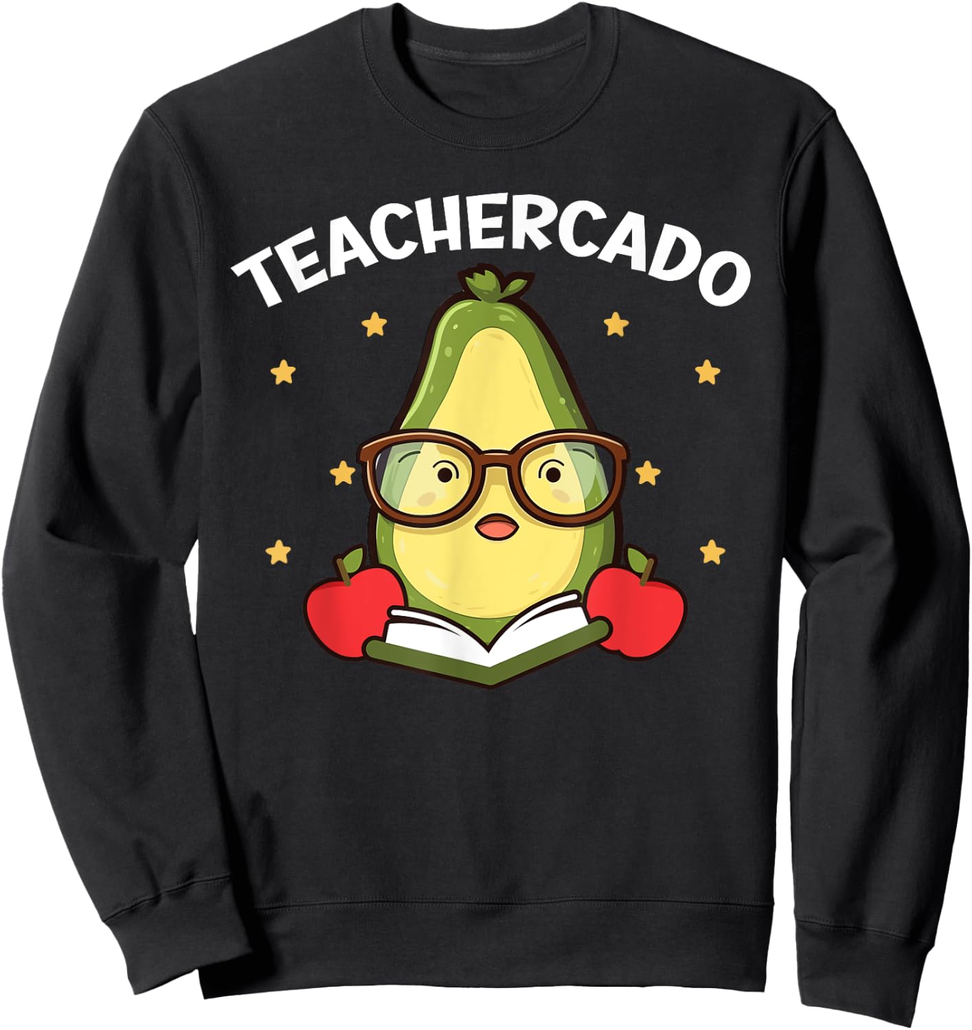 Avocado Teacher Fruit Guac Teaching Guacamole Lover Sweatshirt - Sweatshirt | Black