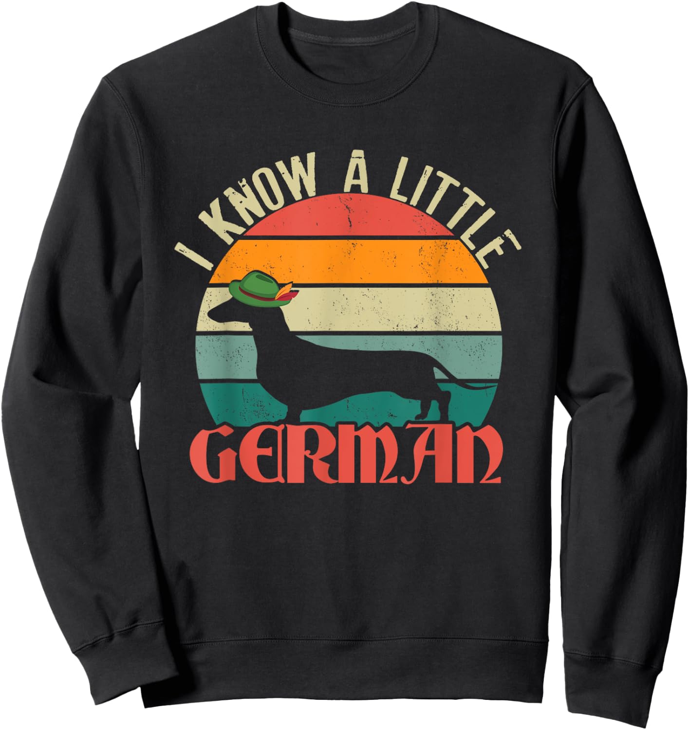 Funny I Know A Little German | Retro Dachshund | Dog Owner Sweatshirt - Sweatshirt | Black
