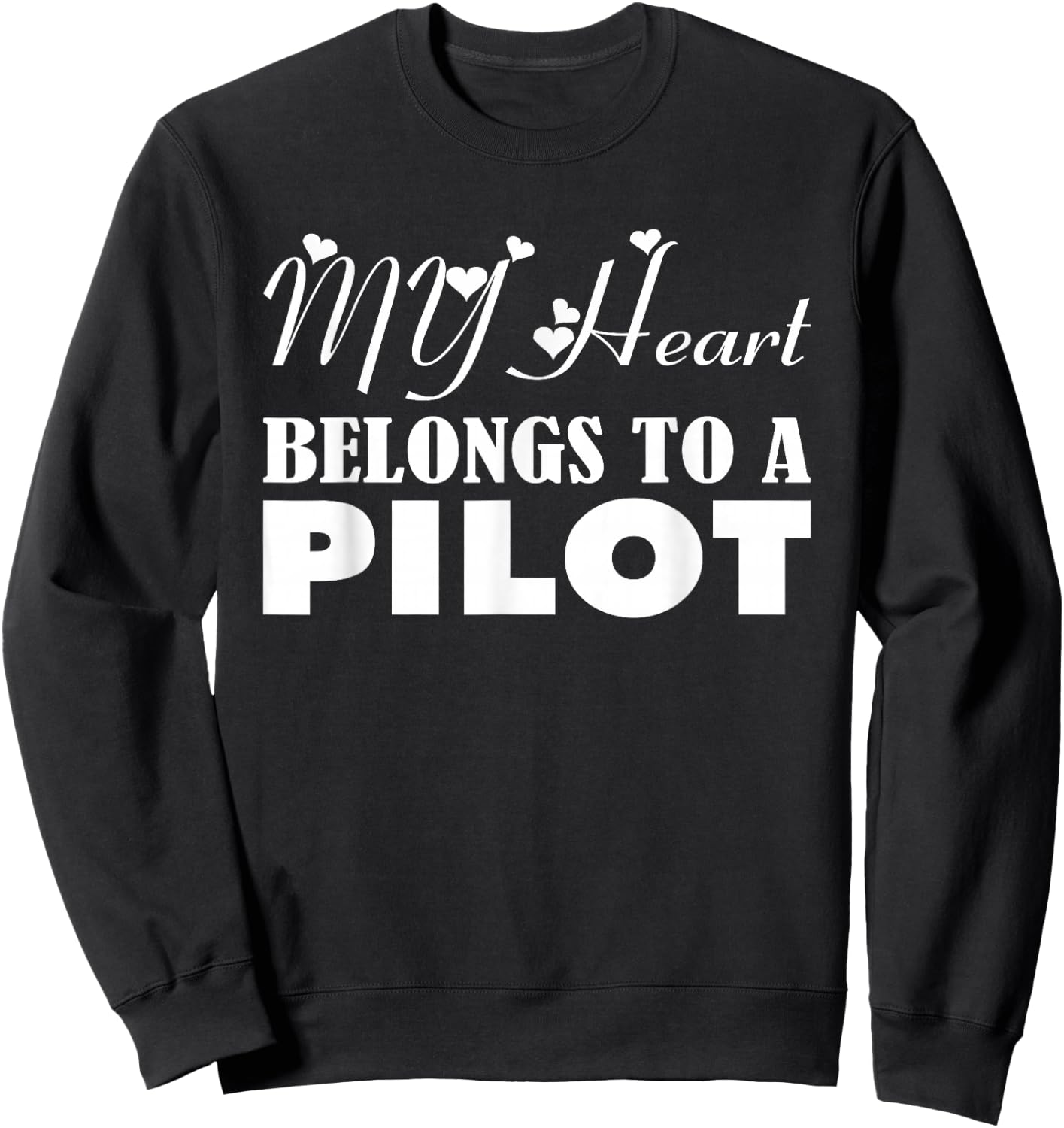 My Heart Belongs to a Pilot Wife Girlfriend fiance Sweatshirt - Sweatshirt | Black