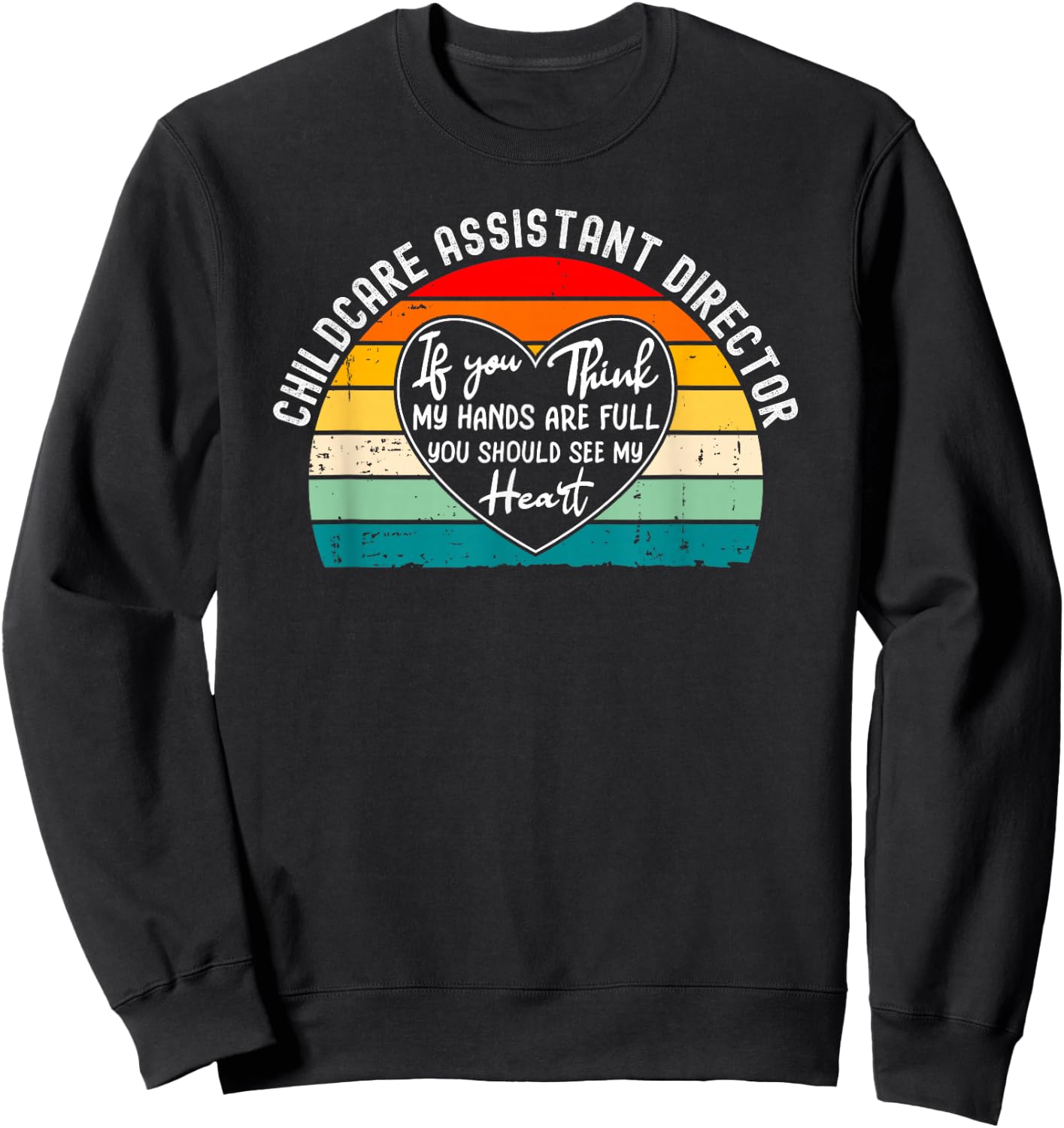 Childcare Assistant Director Appreciation Thank You Sweatshirt - Sweatshirt | Black