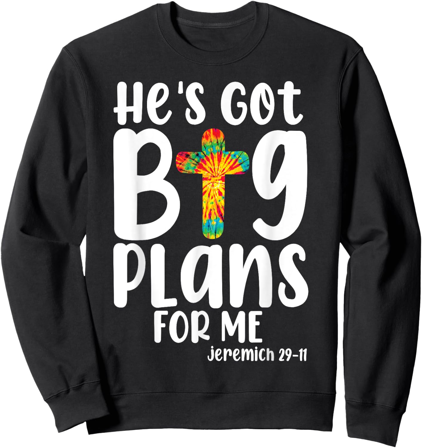 He's Got Big-Plans For Me Christian Bible Verse Kids Boys Sweatshirt - Sweatshirt | Black