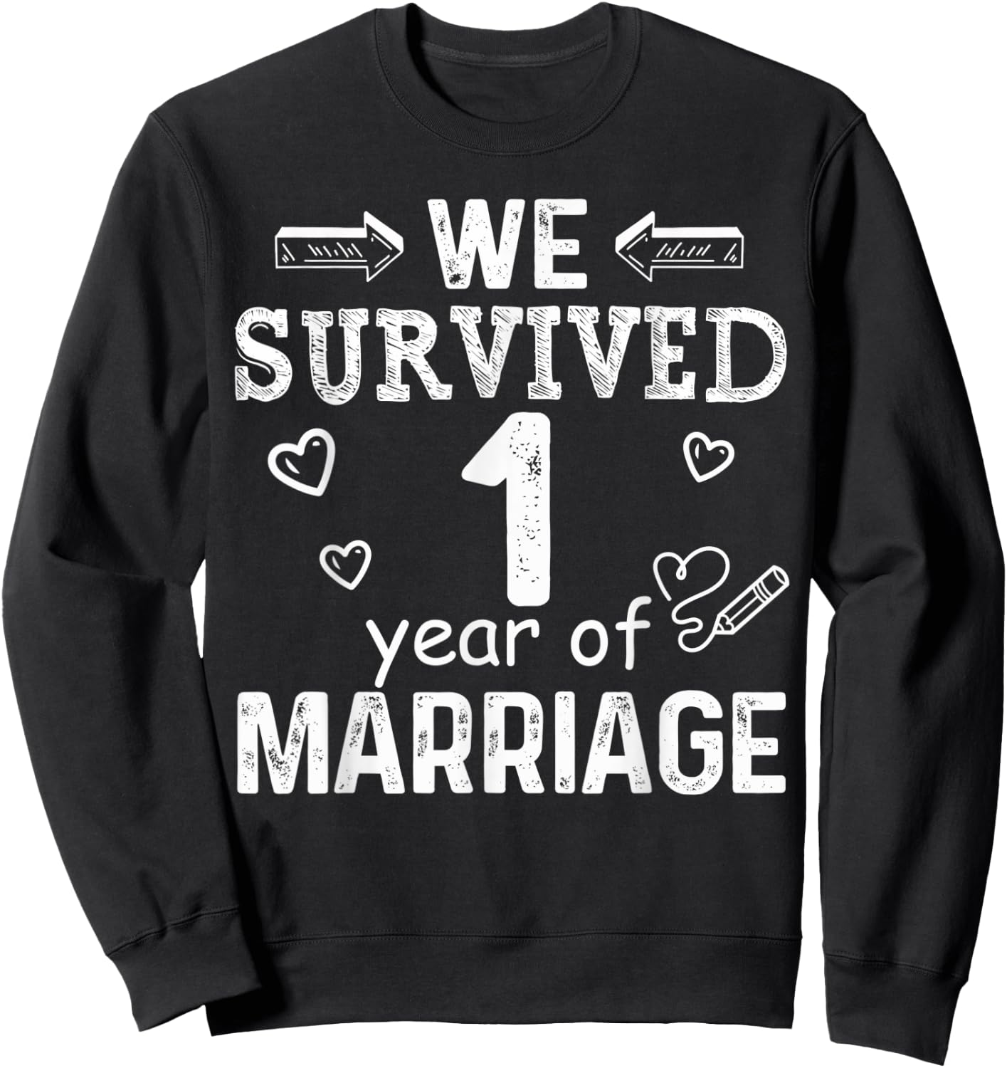We Survived 1 Year of Marriage Couple 1st Anniversary Design Sweatshirt - Sweatshirt | Black