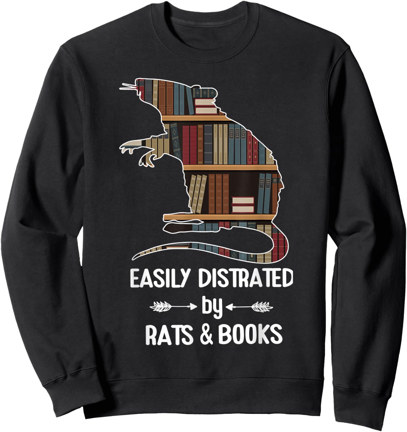 easily distracted by Rats and Books nerds Bookwarms Rodents Sweatshirt - Sweatshirt | Black